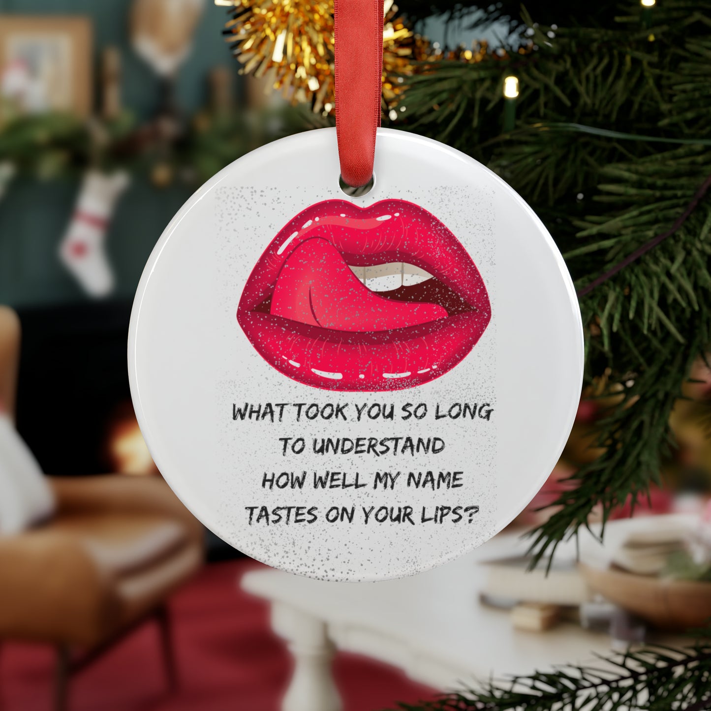 MY NAME ON YOUR LIPS Acrylic Ornament with Ribbon