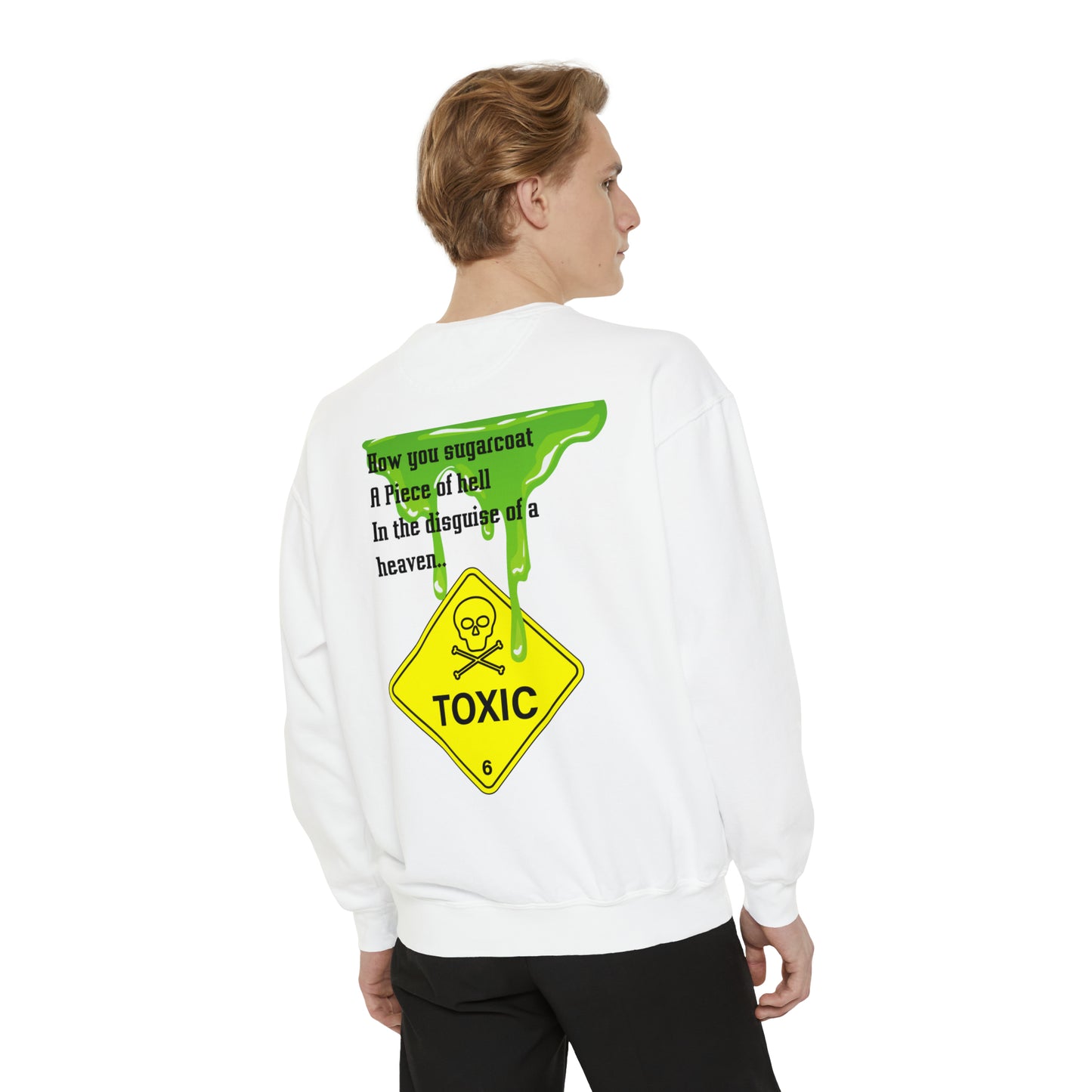 TOXIC LOVE Unisex Garment-Dyed Sweatshirt