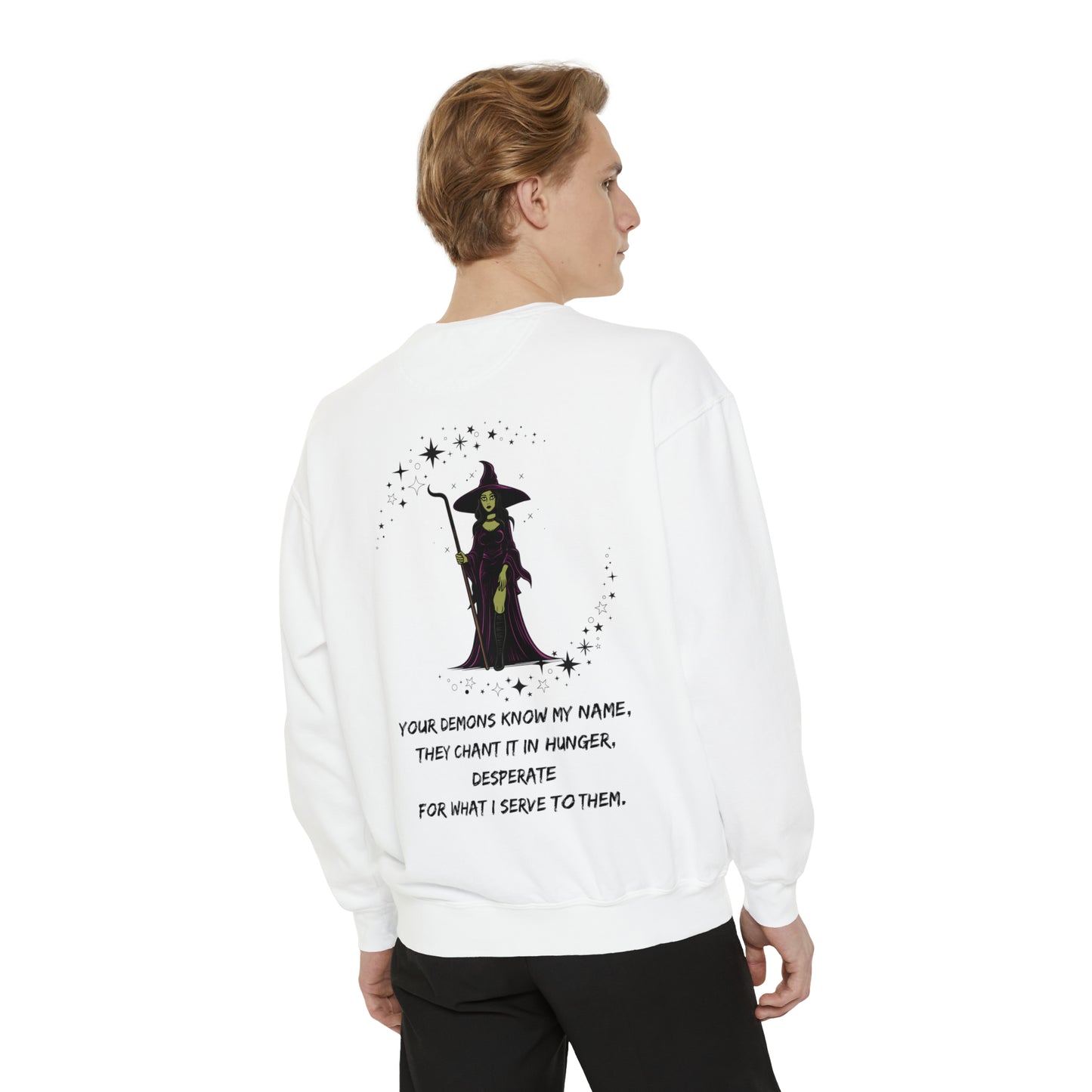 YOUR DEMONS KNOW MY NAME V1 Unisex Garment-Dyed Sweatshirt