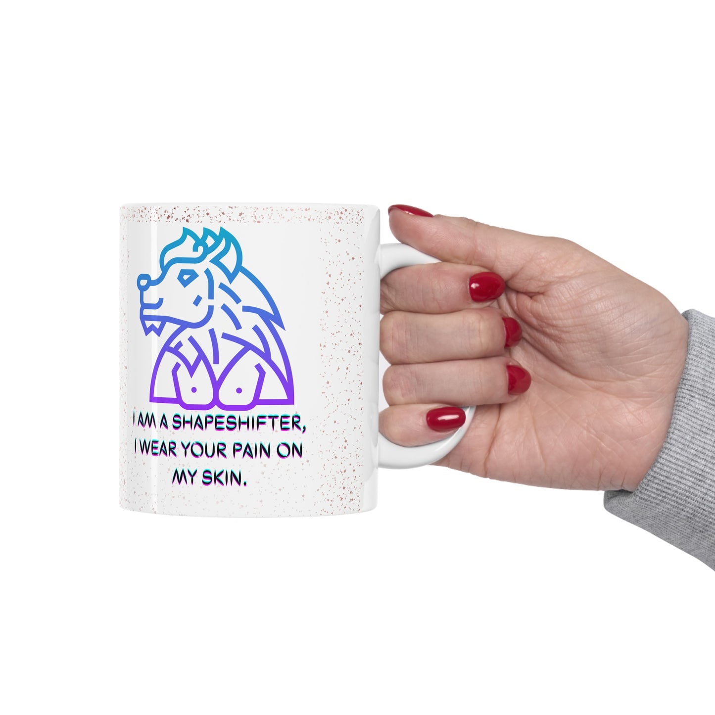 I AM A SHAPESHIFTER Ceramic Mug 11oz