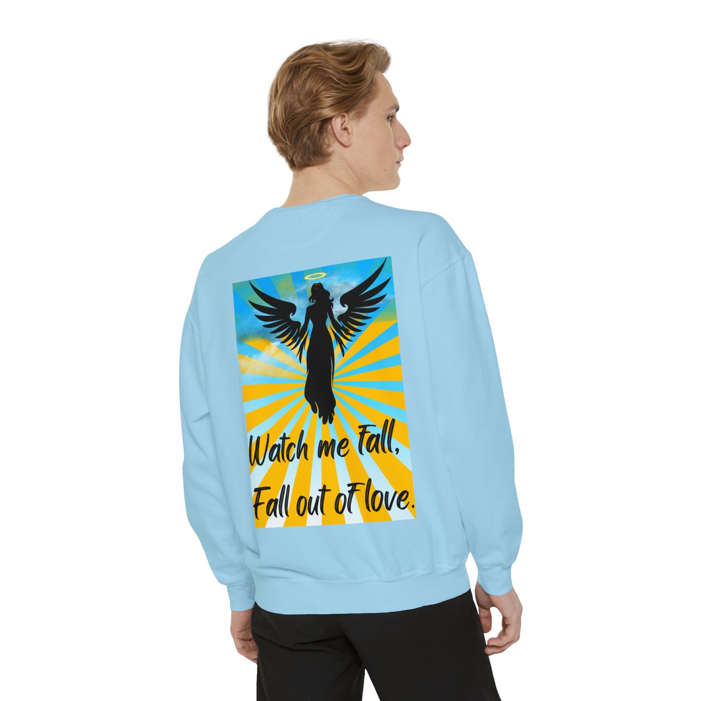 FALL OUT OF LOVE  Unisex Garment-Dyed Sweatshirt