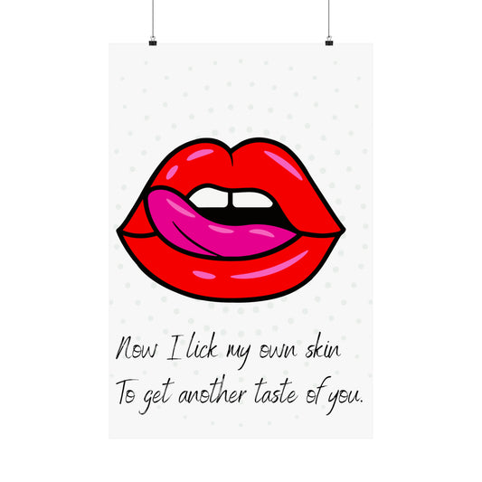 LICK MYSELF  Matte Vertical Posters