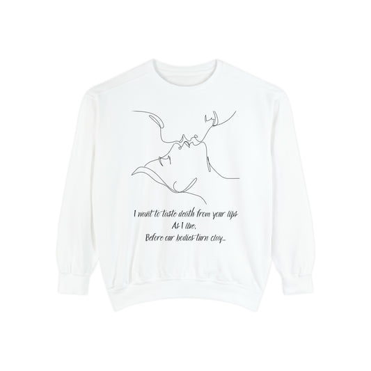 DEATH FROM YOUR LIPS  Unisex Garment-Dyed Sweatshirt