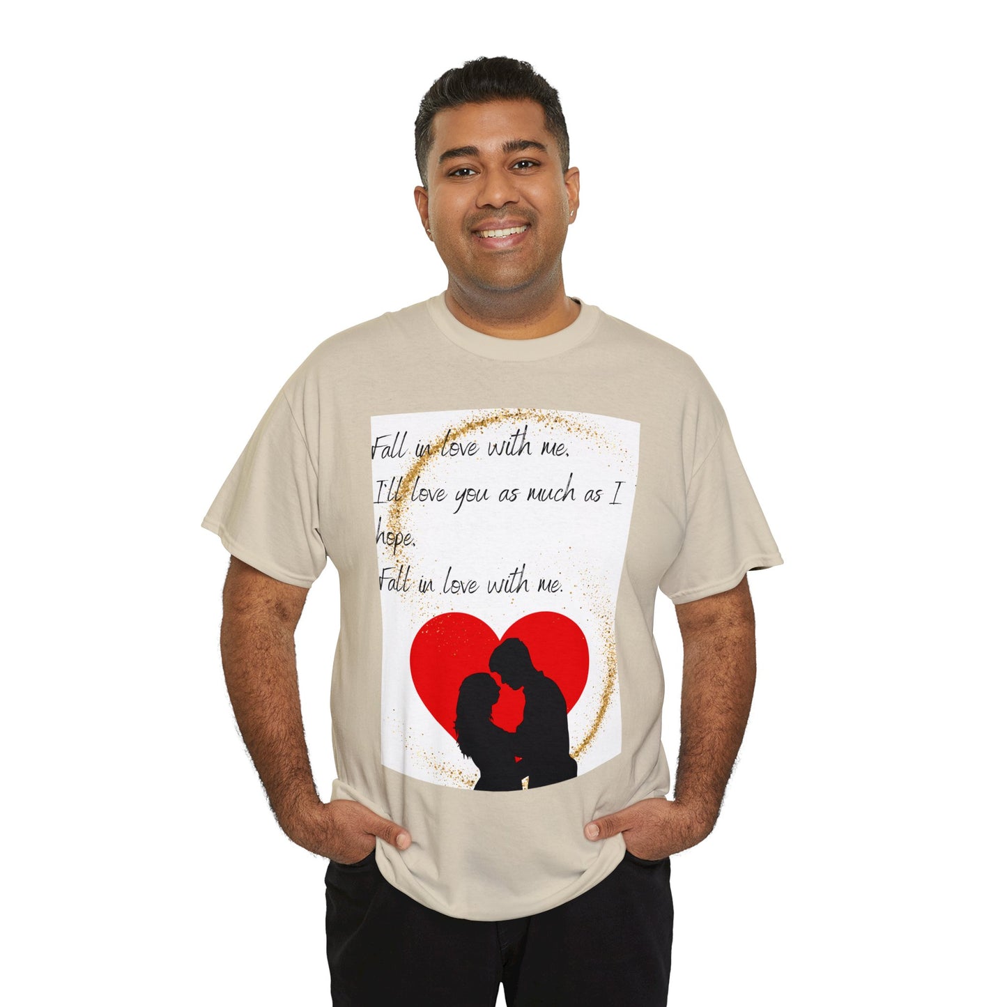 FALL IN LOVE WITH ME Unisex Heavy Cotton Tee