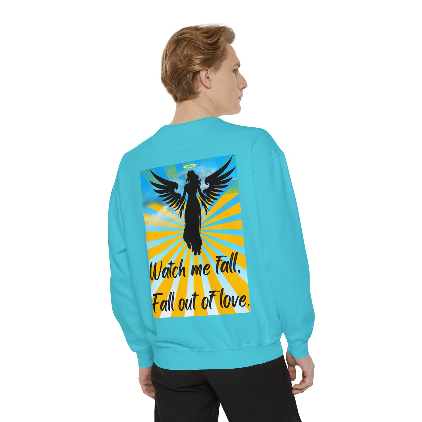 FALL OUT OF LOVE  Unisex Garment-Dyed Sweatshirt