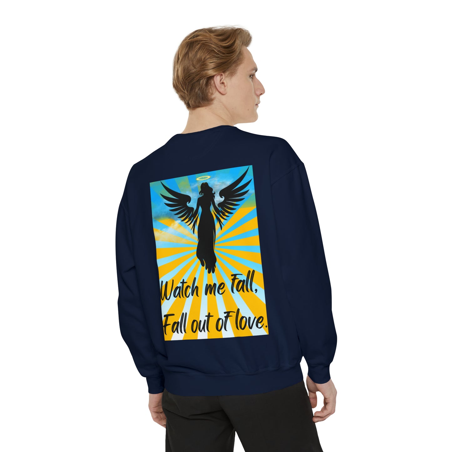 FALL OUT OF LOVE  Unisex Garment-Dyed Sweatshirt