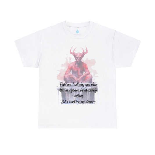FEAST FOR MY DEMONS Unisex Heavy Cotton Tee
