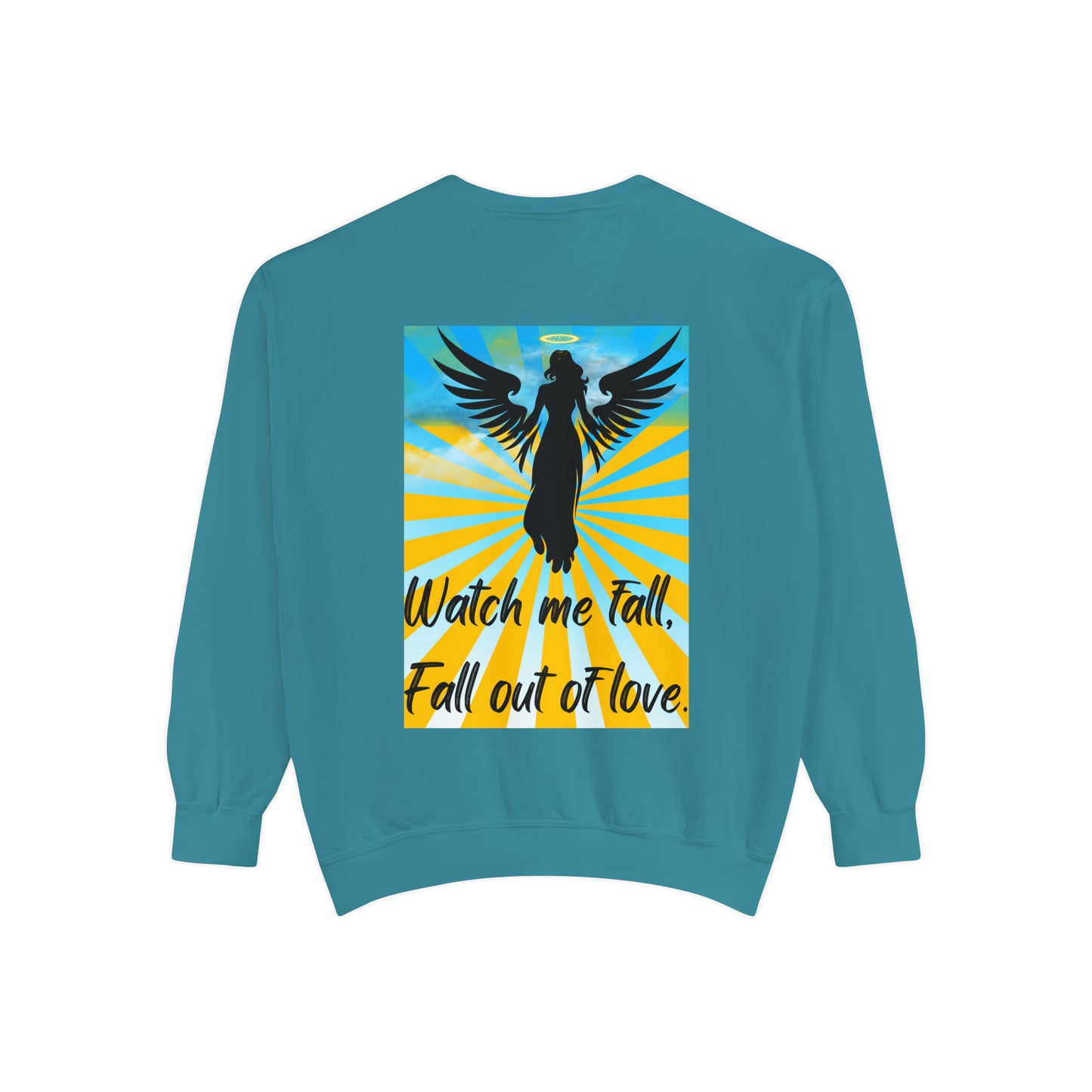 FALL OUT OF LOVE  Unisex Garment-Dyed Sweatshirt