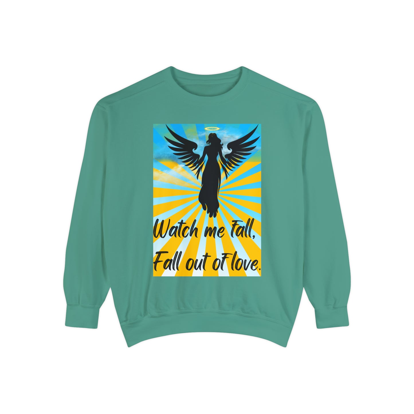 FALL OUT OF LOVE  Unisex Garment-Dyed Sweatshirt