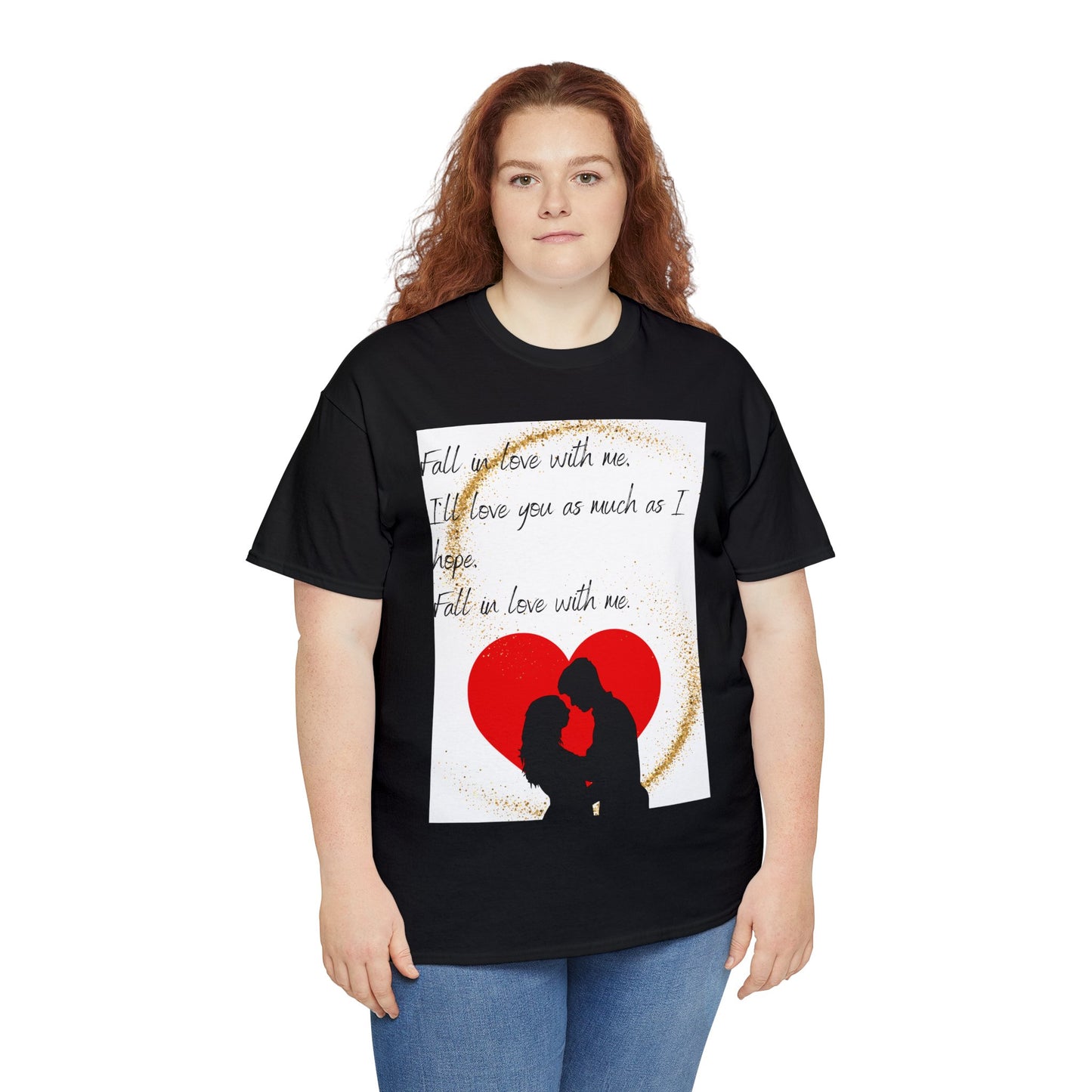 FALL IN LOVE WITH ME Unisex Heavy Cotton Tee