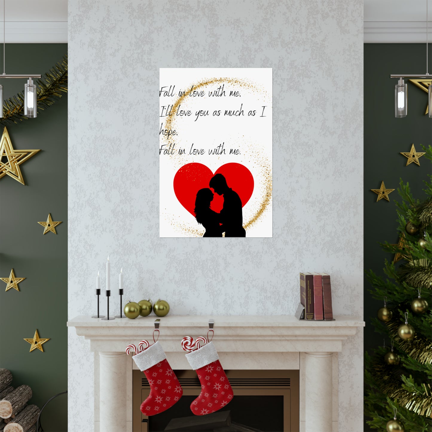 FALL IN LOVE WITH ME  Matte Vertical Posters