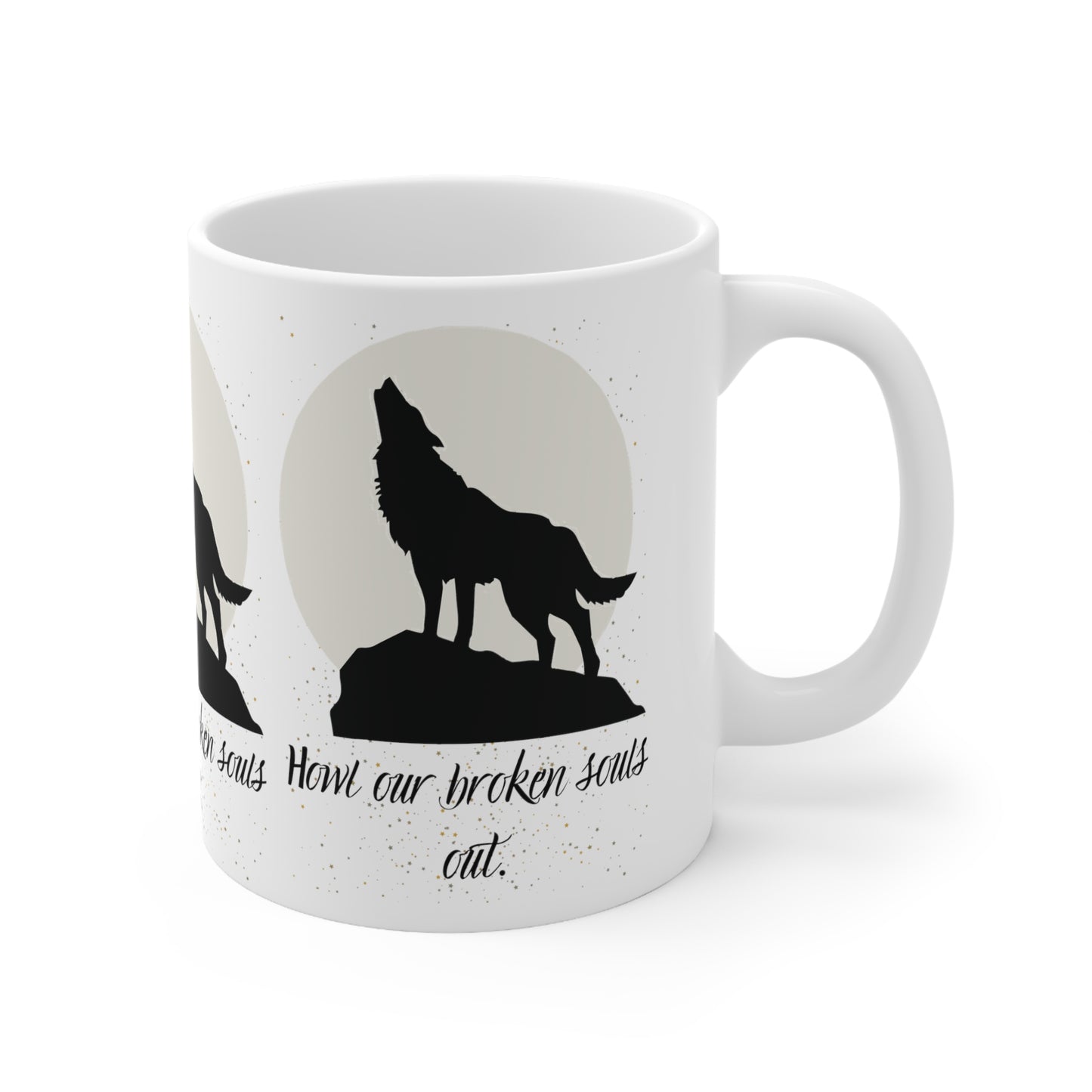 HOWL OUR SOULS OUT Ceramic Mug 11oz