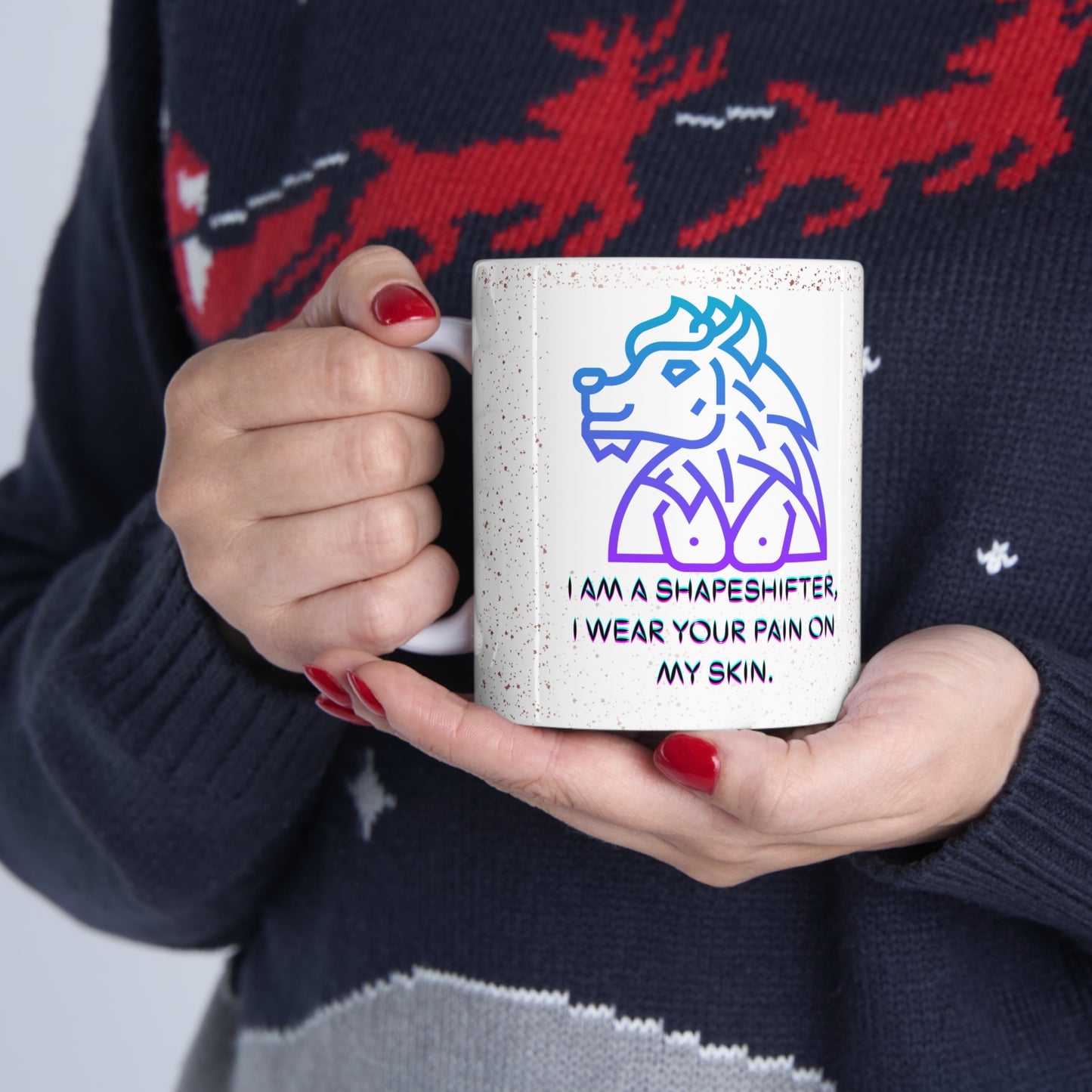 I AM A SHAPESHIFTER Ceramic Mug 11oz