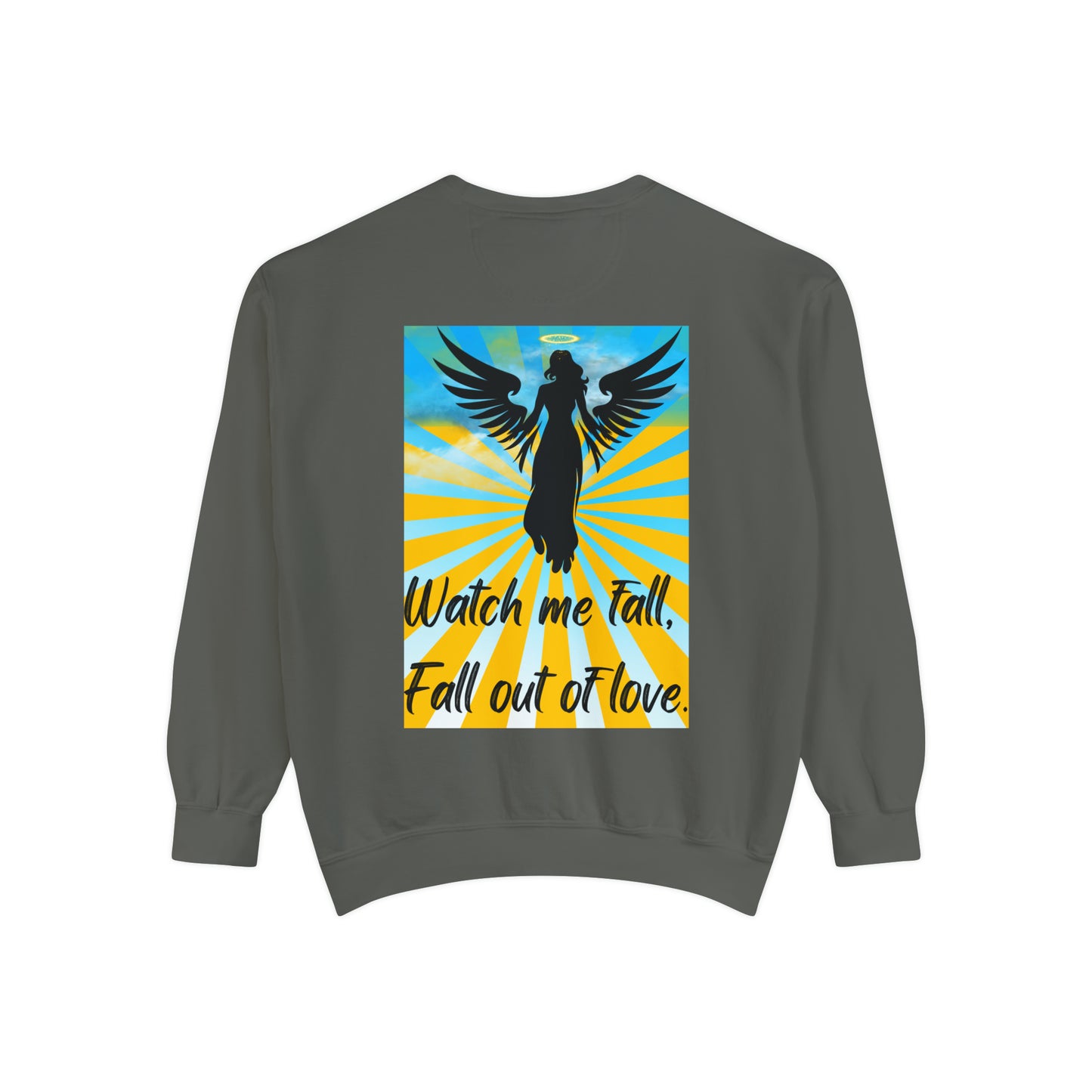 FALL OUT OF LOVE  Unisex Garment-Dyed Sweatshirt