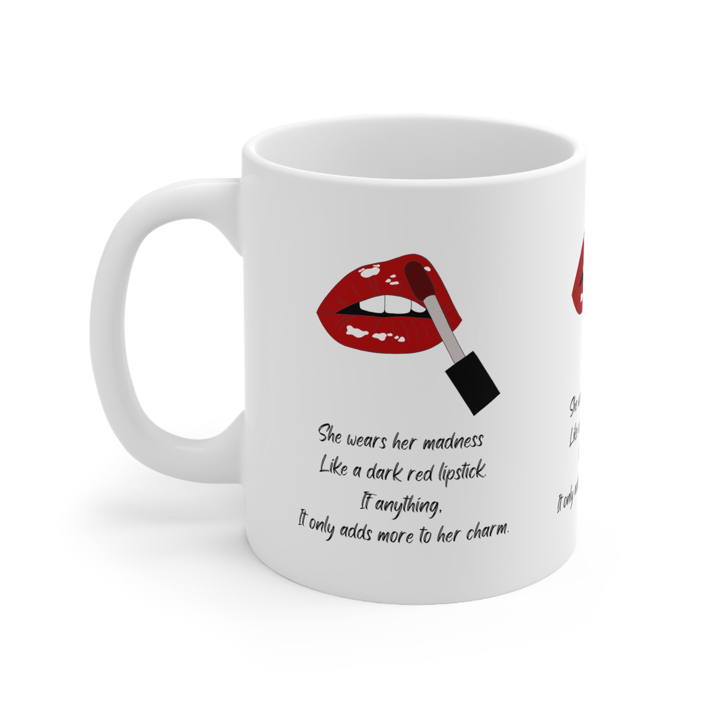 MADNESS LIPSTICK Ceramic Mug 11oz