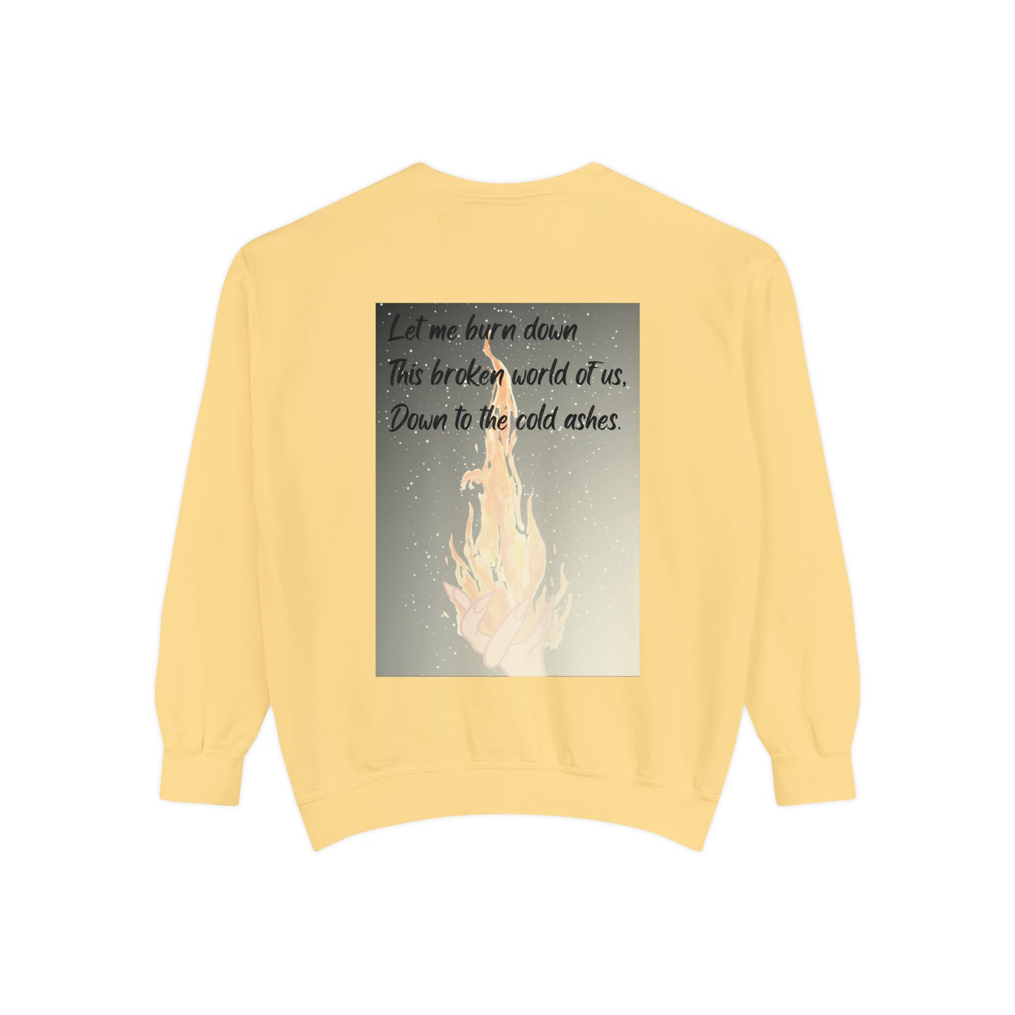 DOWN TO THE ASHES  Unisex Garment-Dyed Sweatshirt