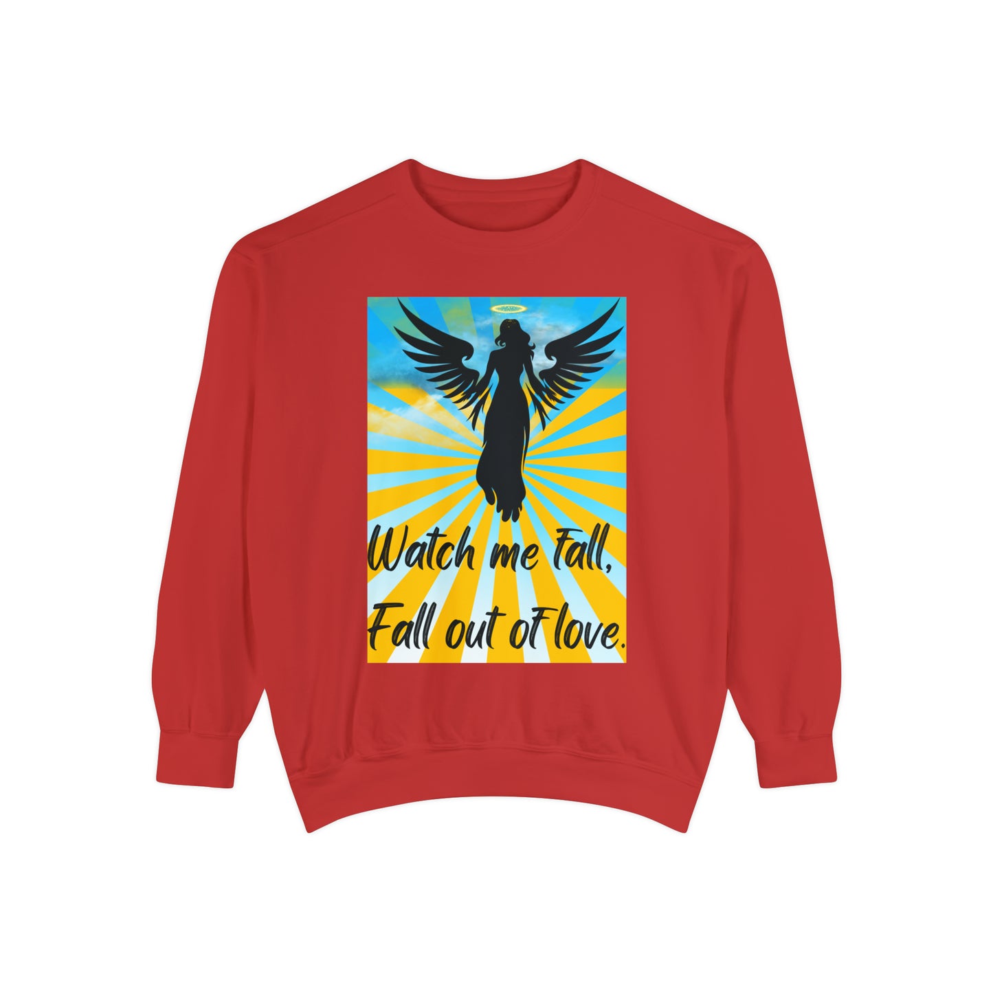 FALL OUT OF LOVE  Unisex Garment-Dyed Sweatshirt