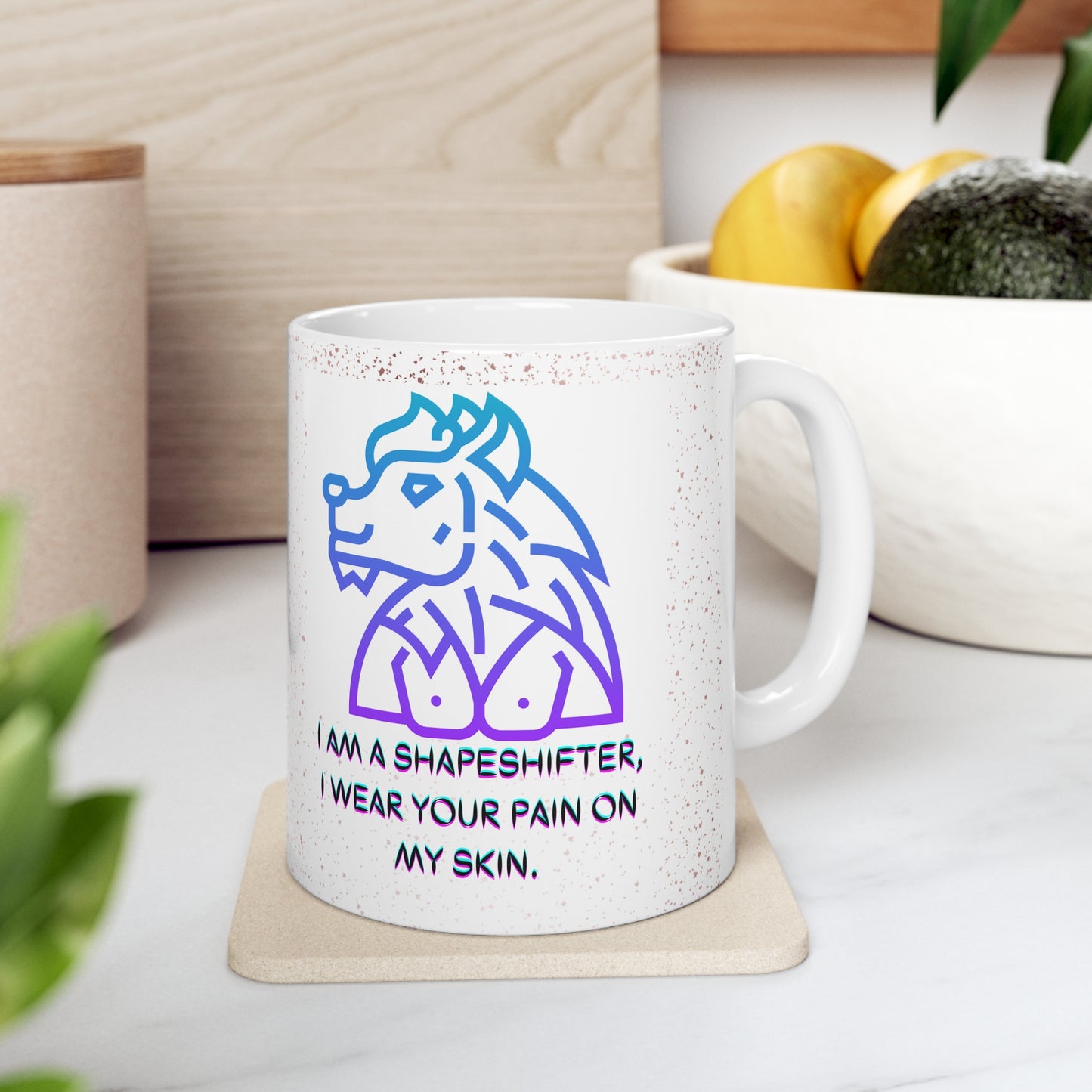 I AM A SHAPESHIFTER Ceramic Mug 11oz