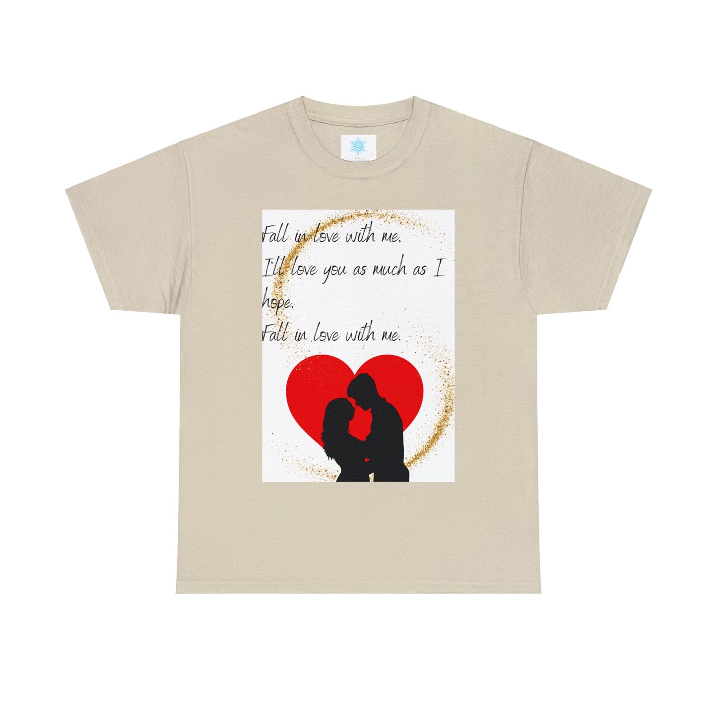 FALL IN LOVE WITH ME Unisex Heavy Cotton Tee