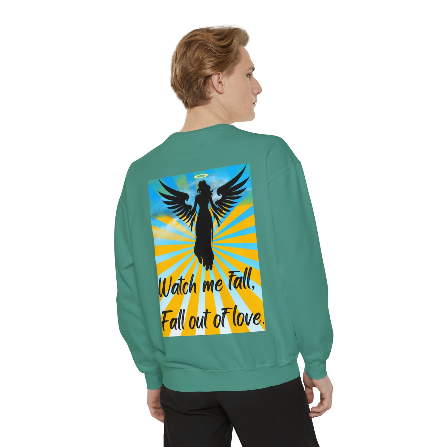 FALL OUT OF LOVE  Unisex Garment-Dyed Sweatshirt