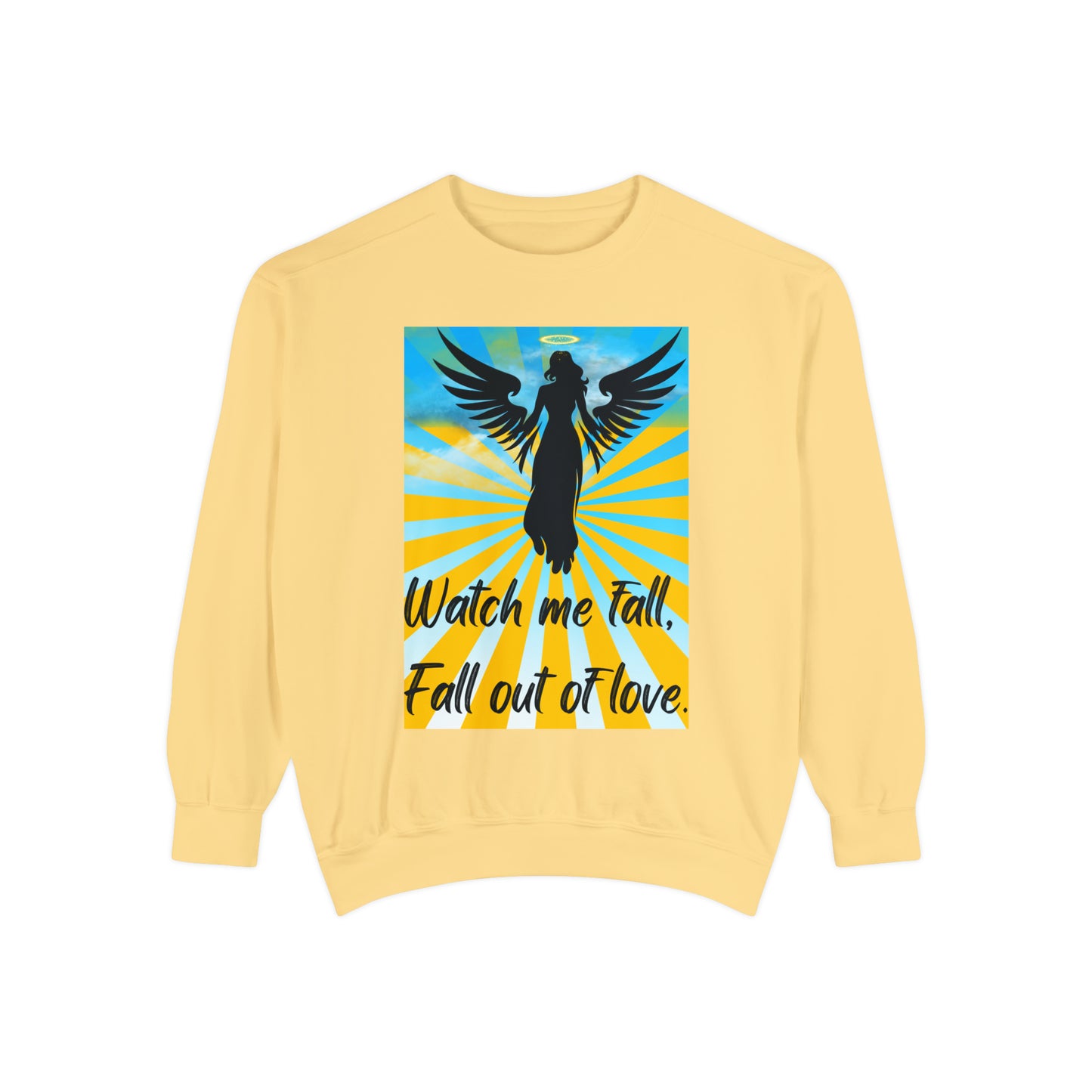 FALL OUT OF LOVE  Unisex Garment-Dyed Sweatshirt
