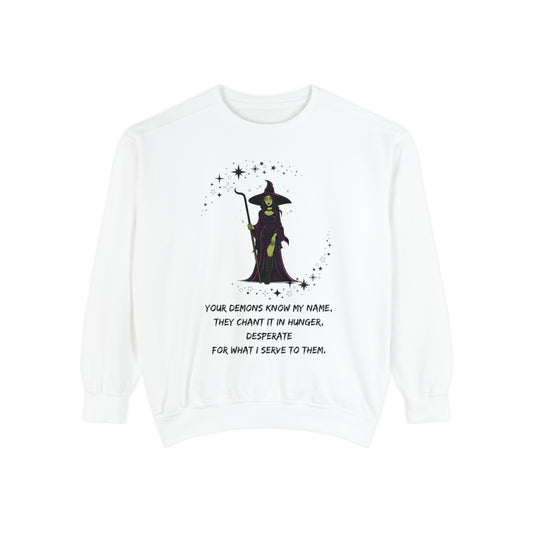 YOUR DEMONS KNOW MY NAME V1 Unisex Garment-Dyed Sweatshirt
