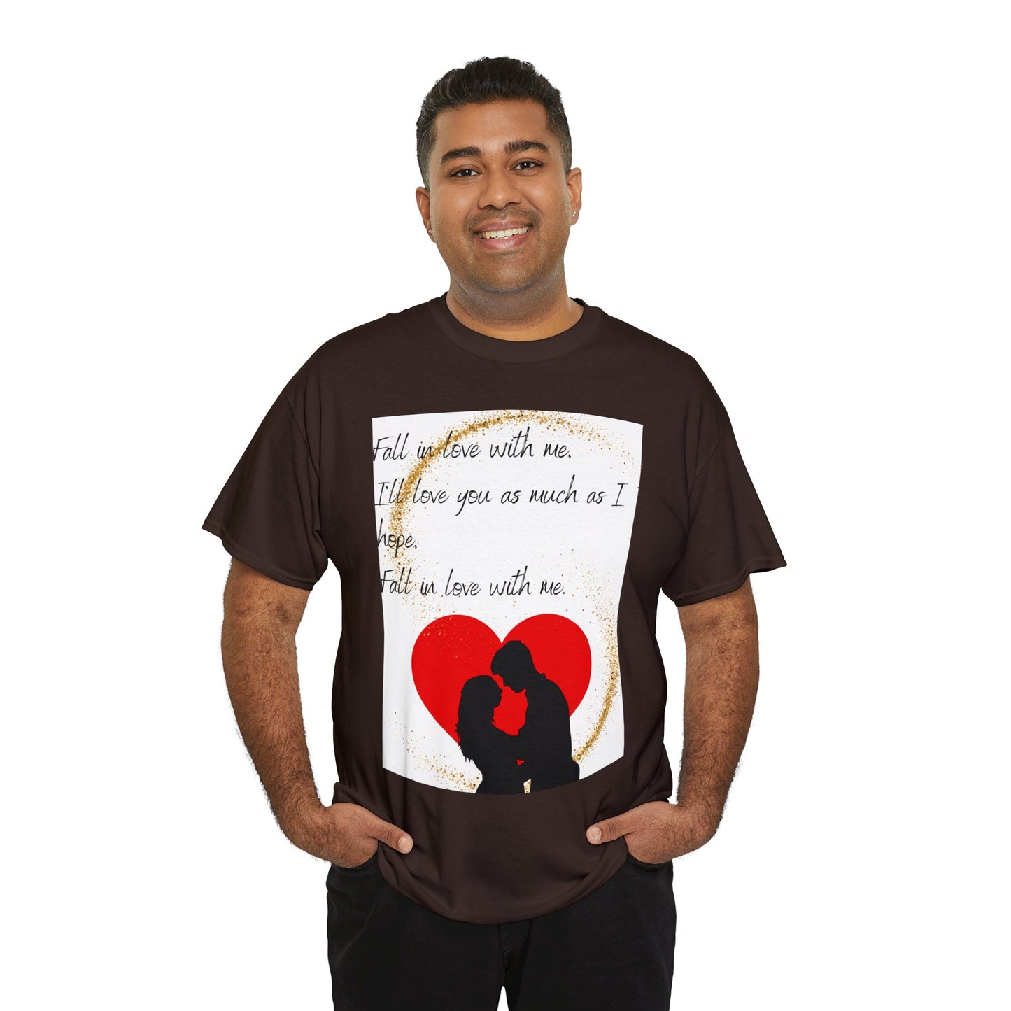FALL IN LOVE WITH ME Unisex Heavy Cotton Tee