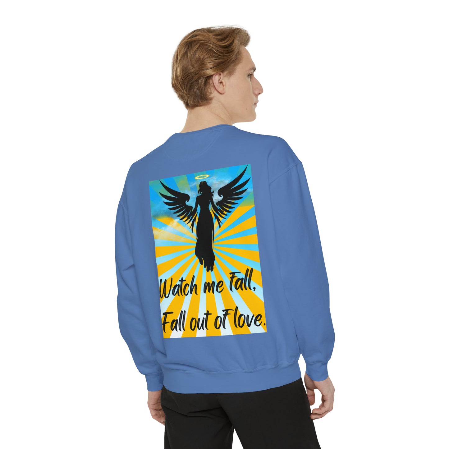 FALL OUT OF LOVE  Unisex Garment-Dyed Sweatshirt