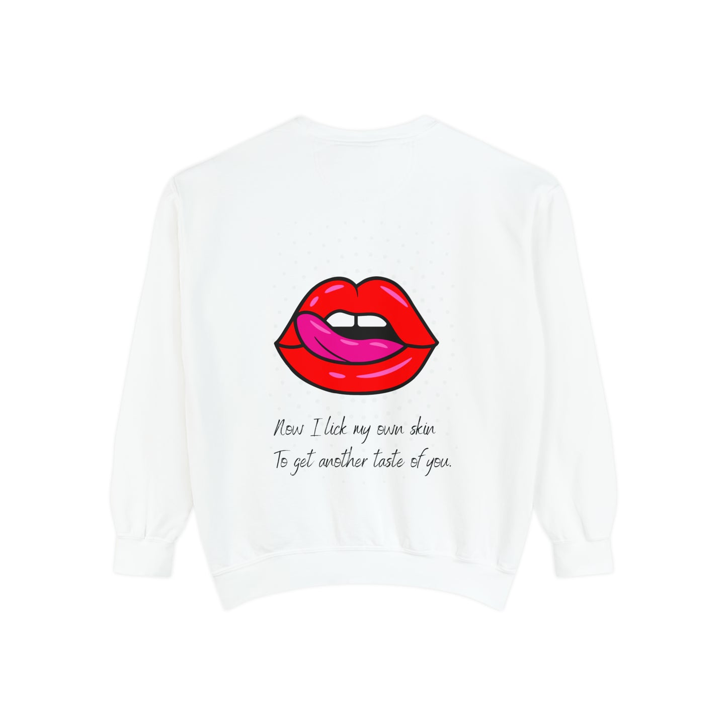 LICK MYSELF Unisex Garment-Dyed Sweatshirt