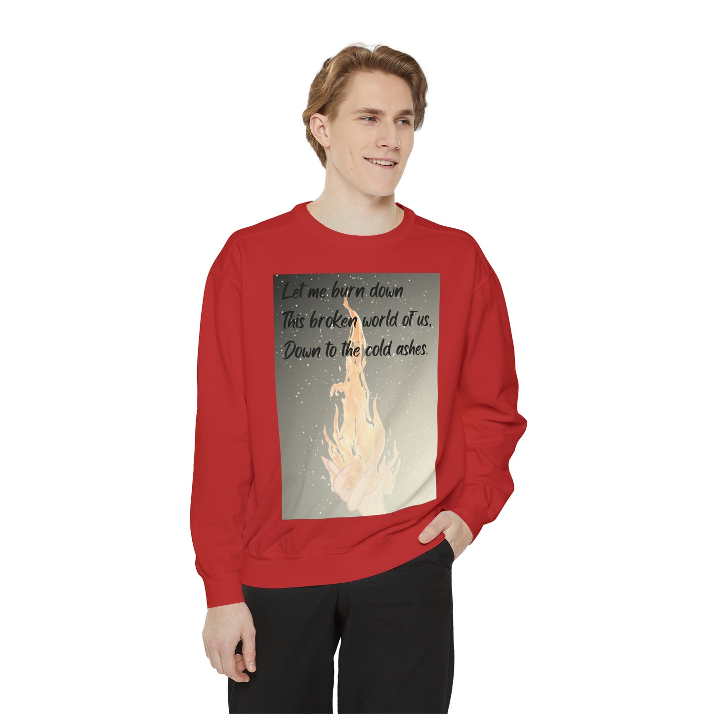 DOWN TO THE ASHES  Unisex Garment-Dyed Sweatshirt