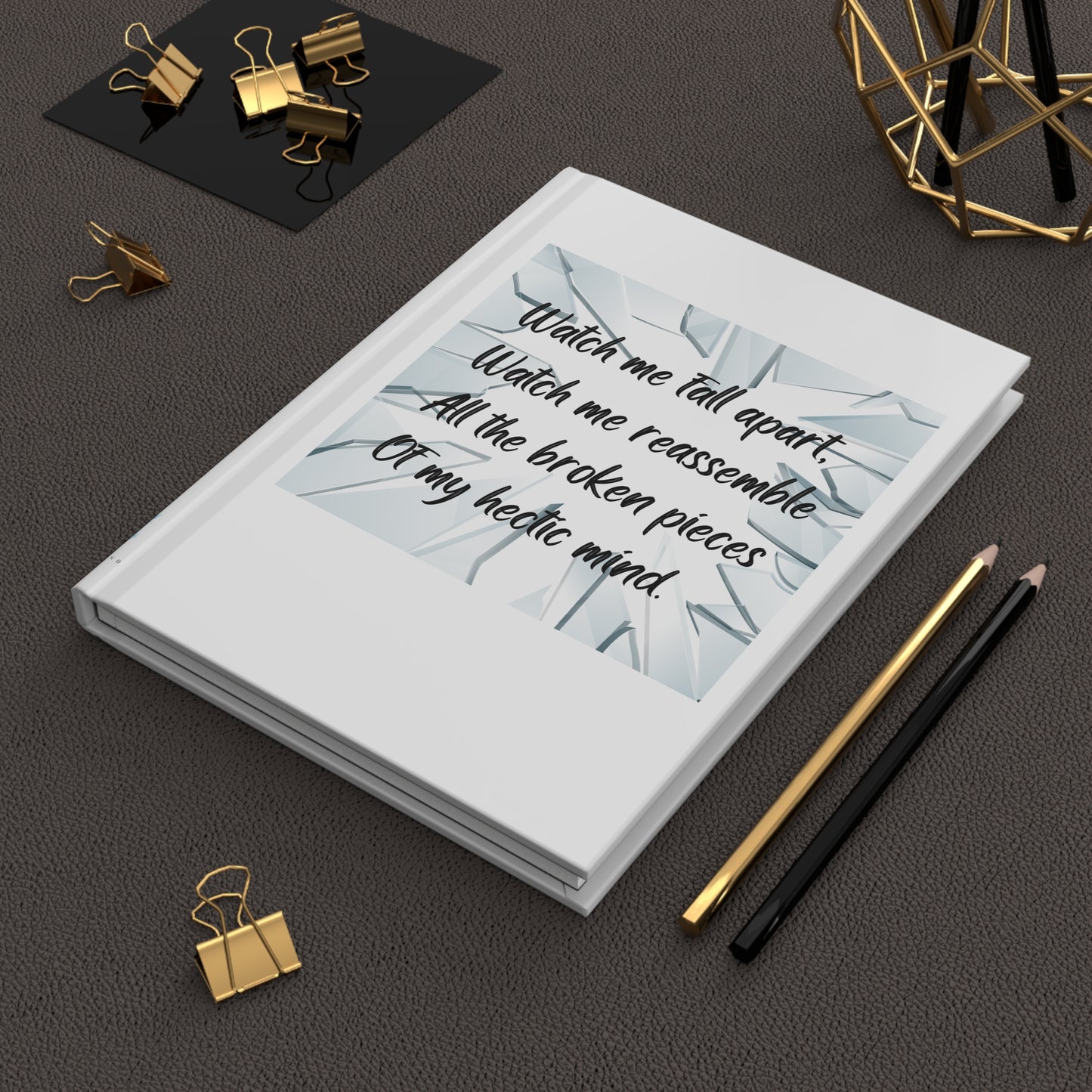 WATCH ME FALL APART Hardcover Journal Matte