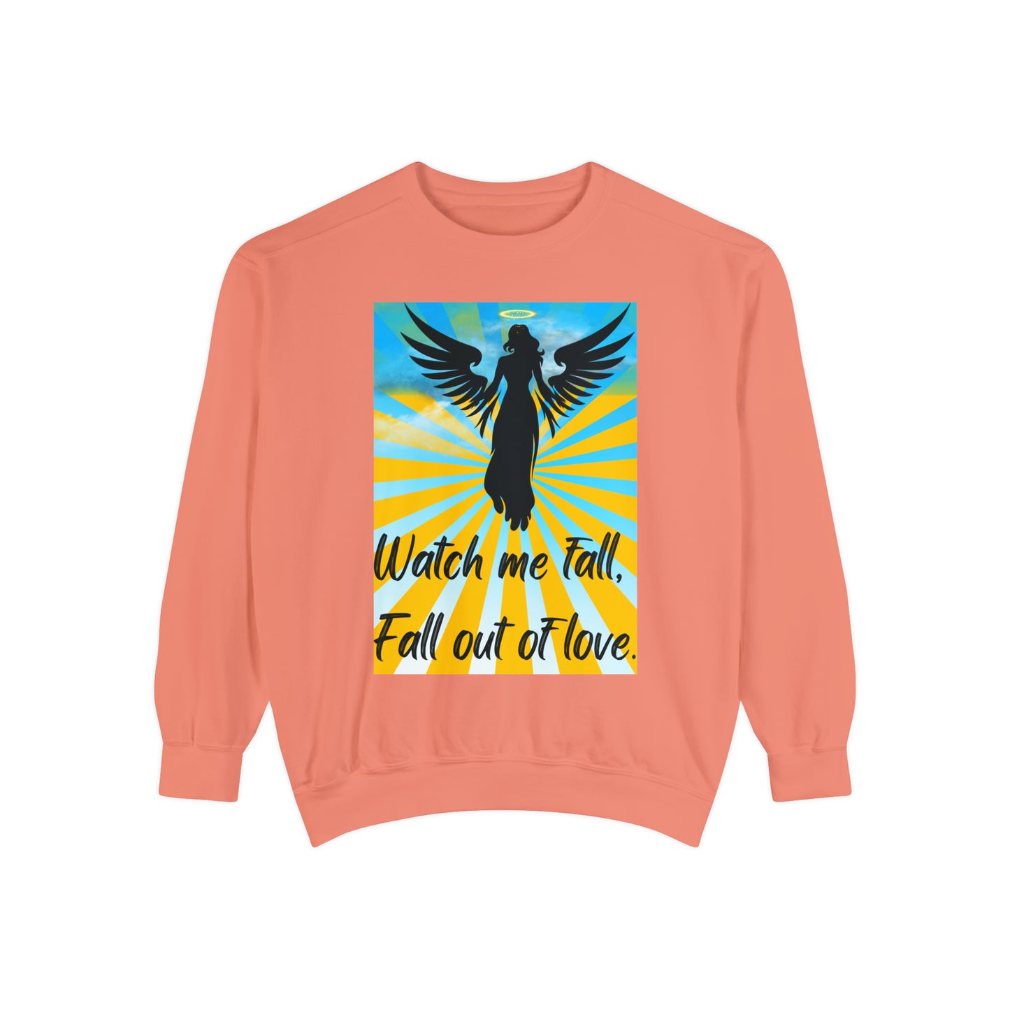 FALL OUT OF LOVE  Unisex Garment-Dyed Sweatshirt