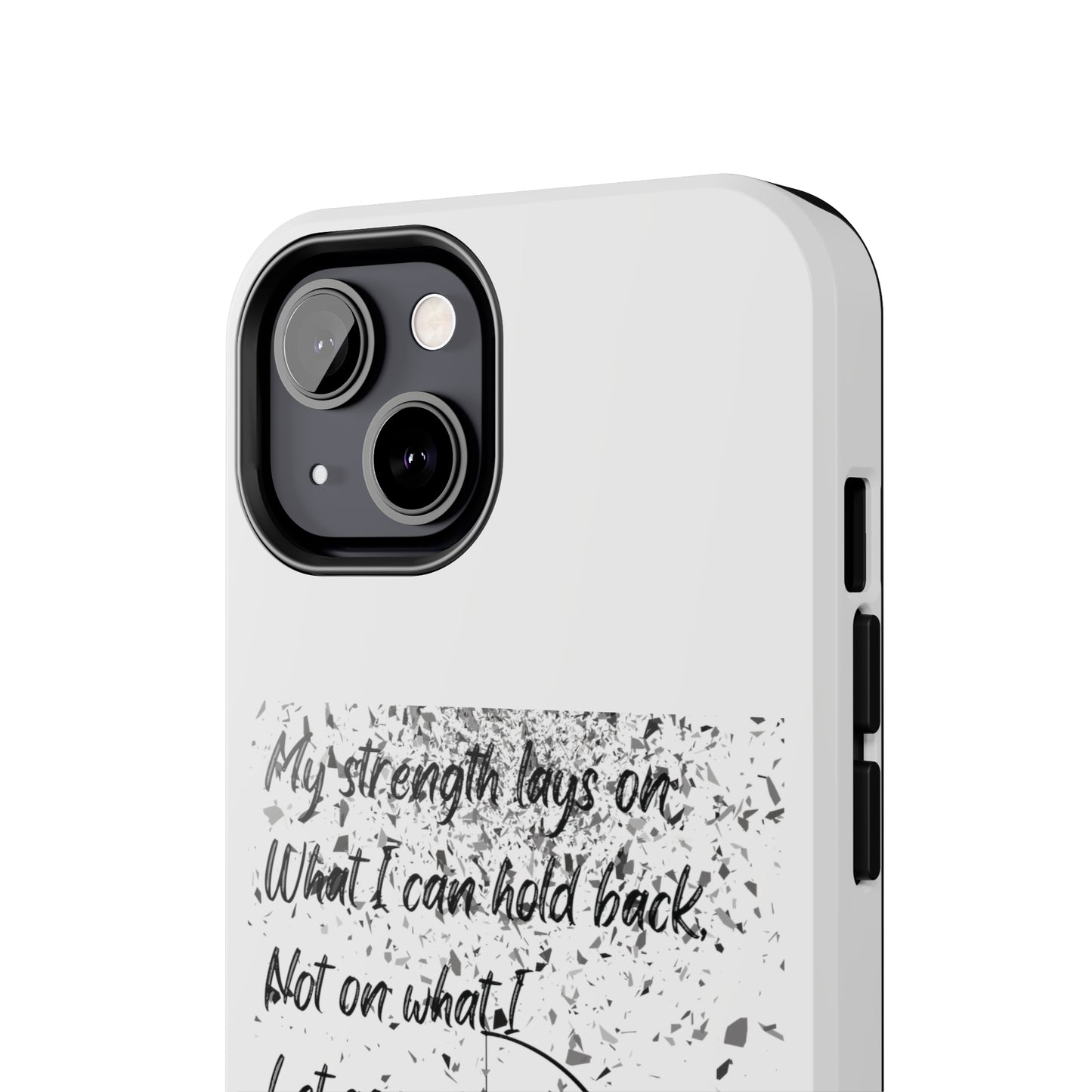MY STRENGTH Tough Phone Cases