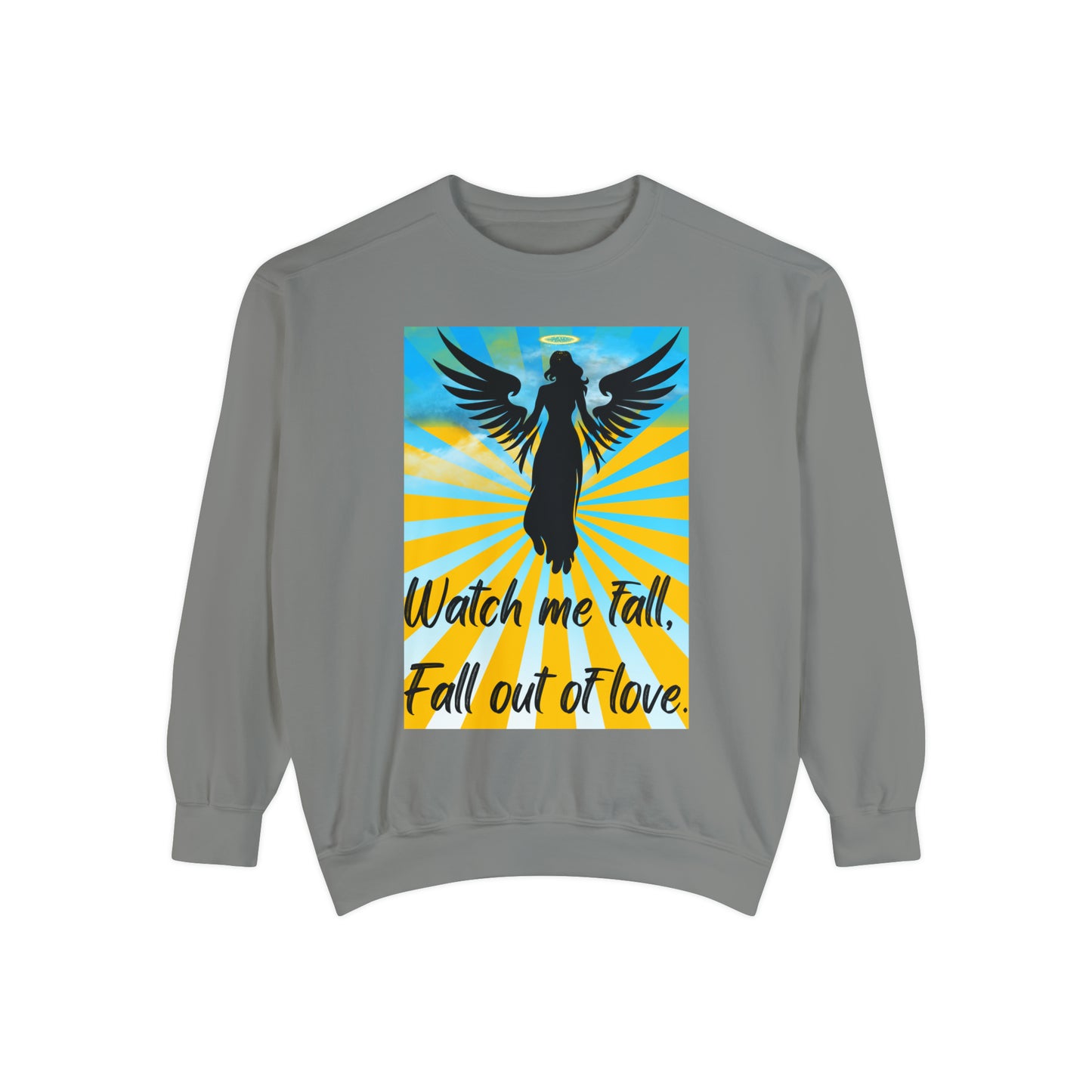 FALL OUT OF LOVE  Unisex Garment-Dyed Sweatshirt
