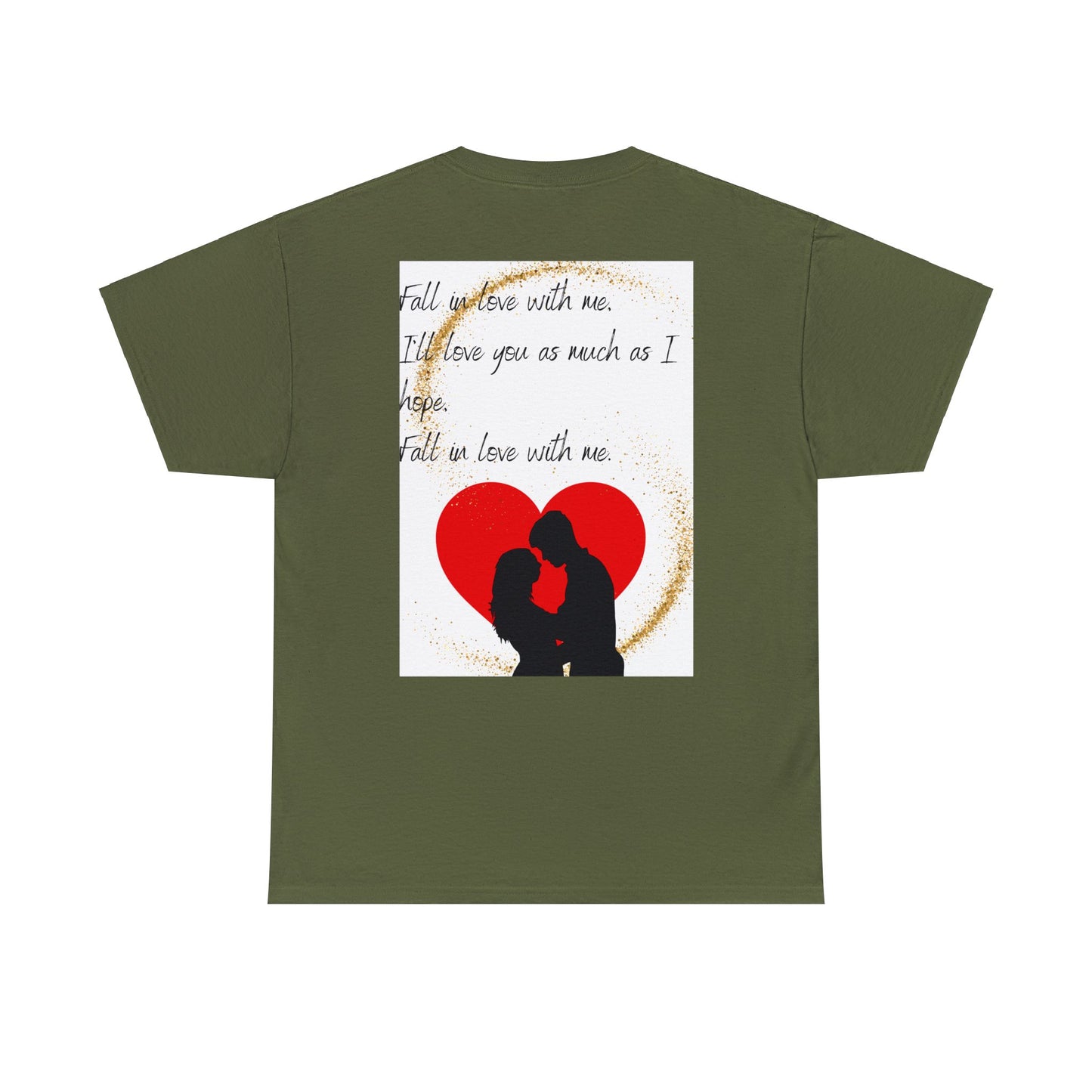 FALL IN LOVE WITH ME Unisex Heavy Cotton Tee