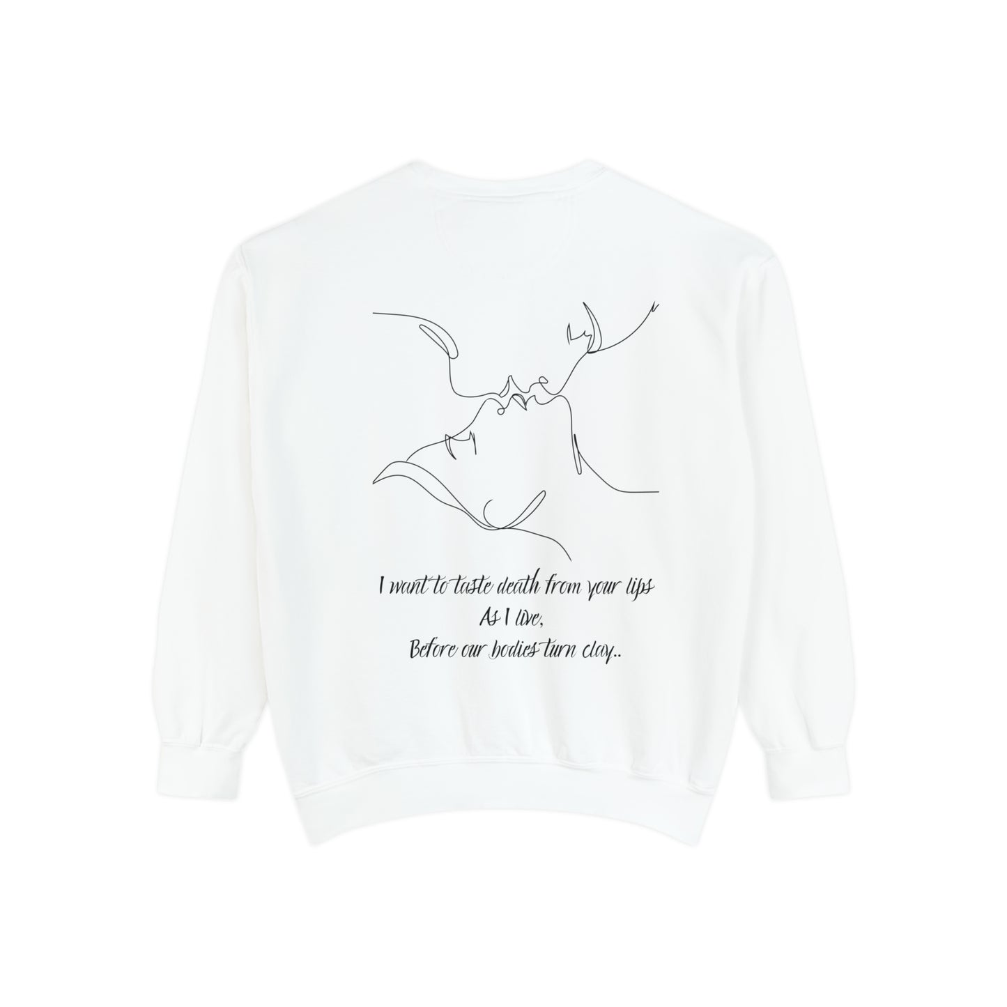 DEATH FROM YOUR LIPS  Unisex Garment-Dyed Sweatshirt