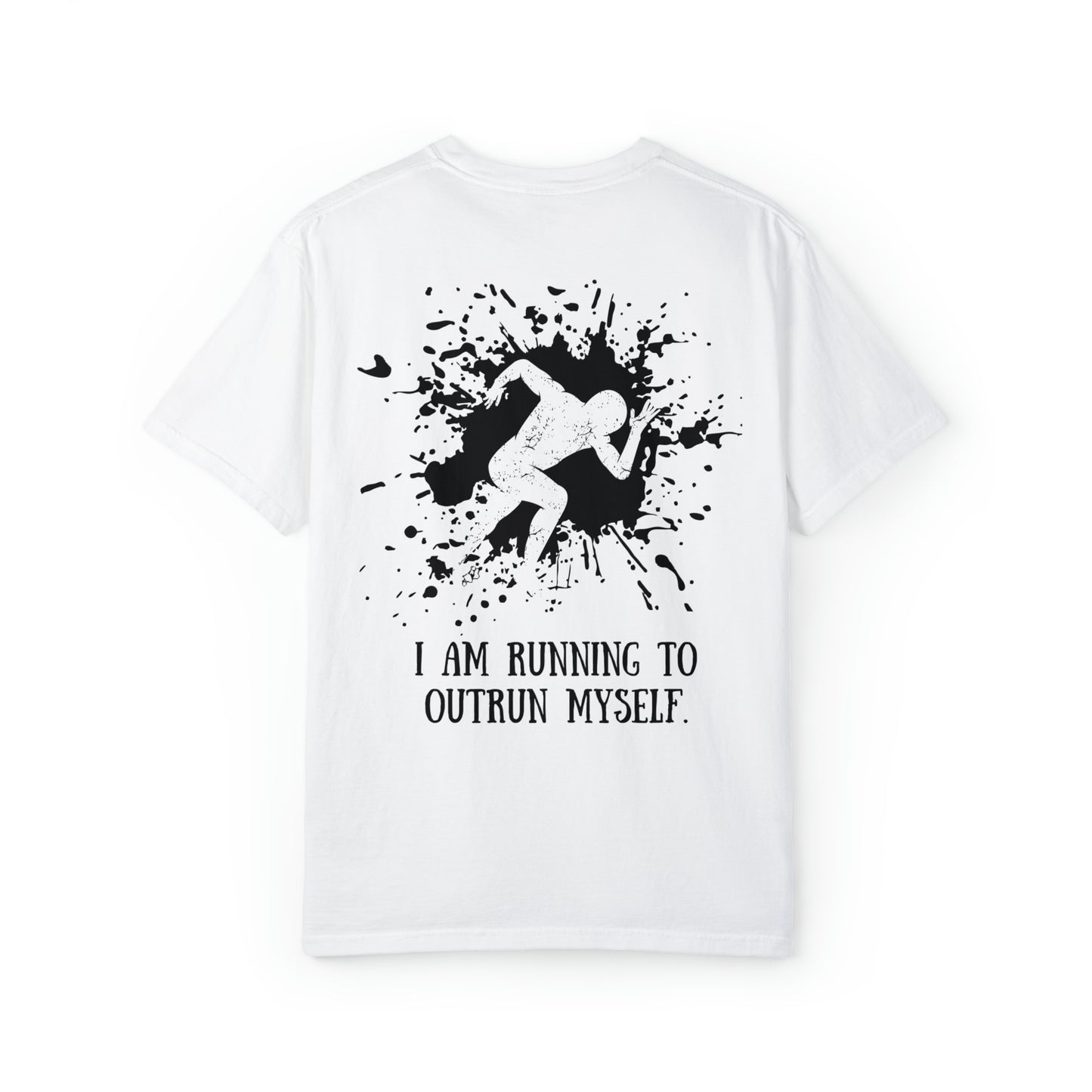 RELAPSE RUNNING TO OUTRUN MYSELF Unisex Garment-Dyed T-shirt