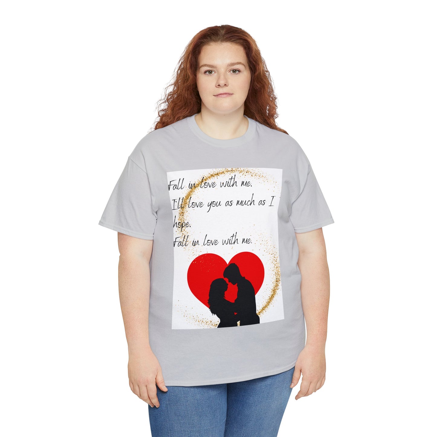 FALL IN LOVE WITH ME Unisex Heavy Cotton Tee