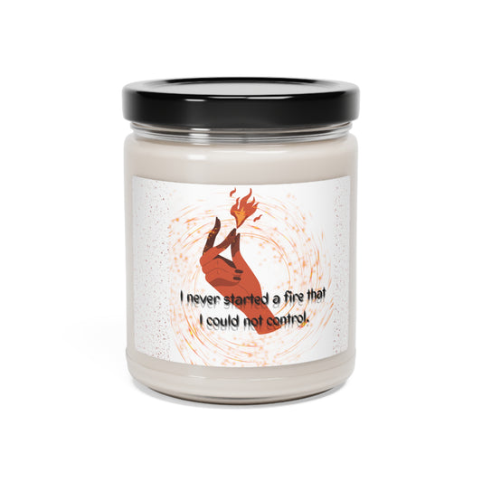 I HAVE NEVER STARTED A FIRE Scented Soy Candle, 9oz