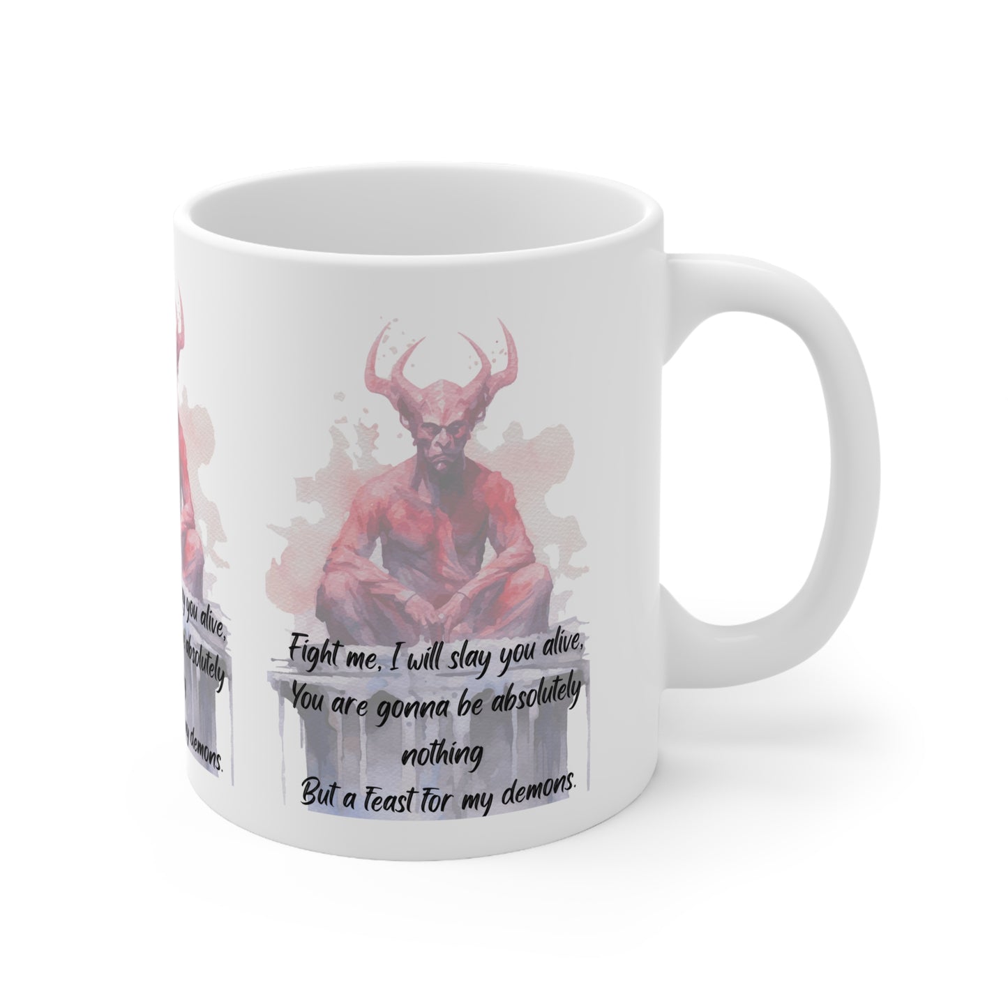 FEAST FOR MY DEMONS Ceramic Mug 11oz