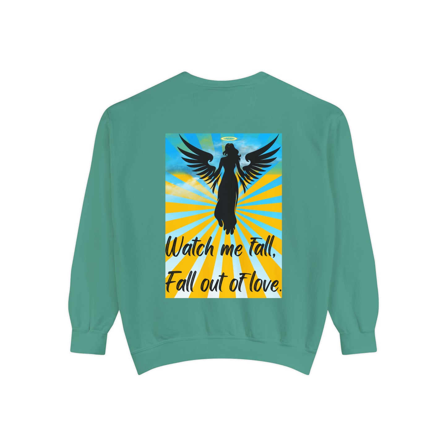 FALL OUT OF LOVE  Unisex Garment-Dyed Sweatshirt