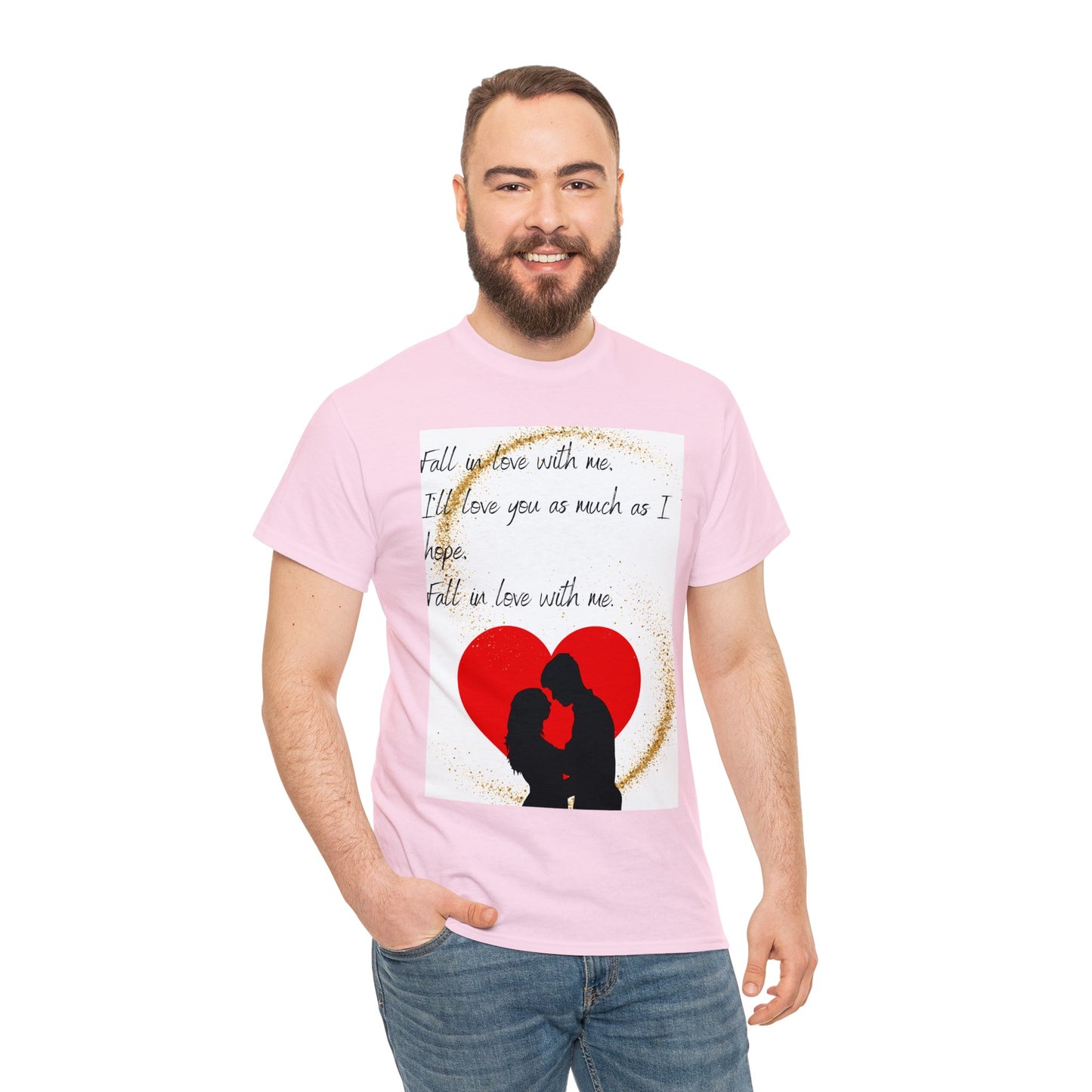 FALL IN LOVE WITH ME Unisex Heavy Cotton Tee