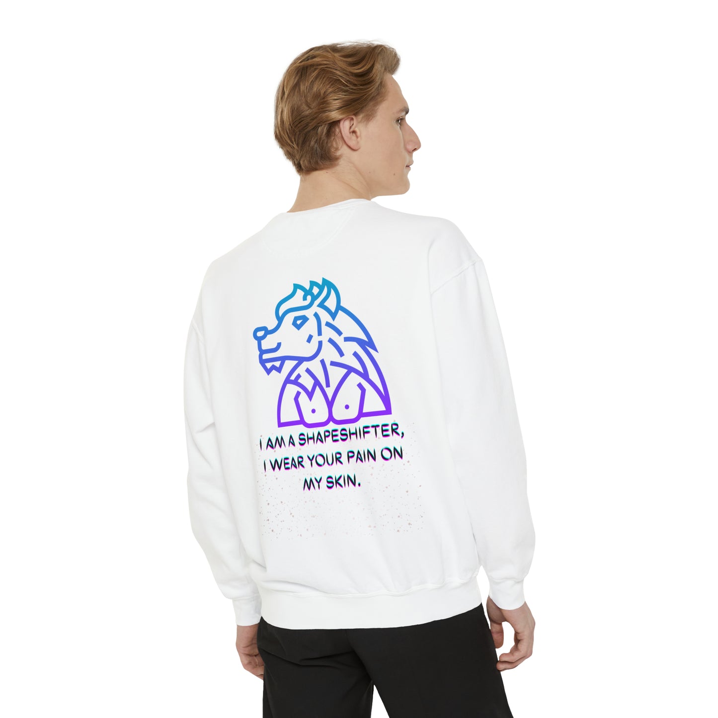 I AM A SHAPESHIFTER Unisex Garment-Dyed Sweatshirt