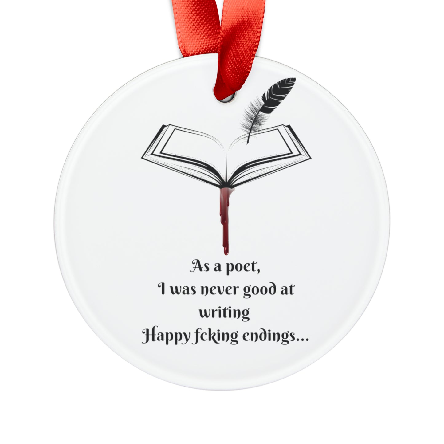 HAPPY FCKING ENDINGS Acrylic Ornament with Ribbon