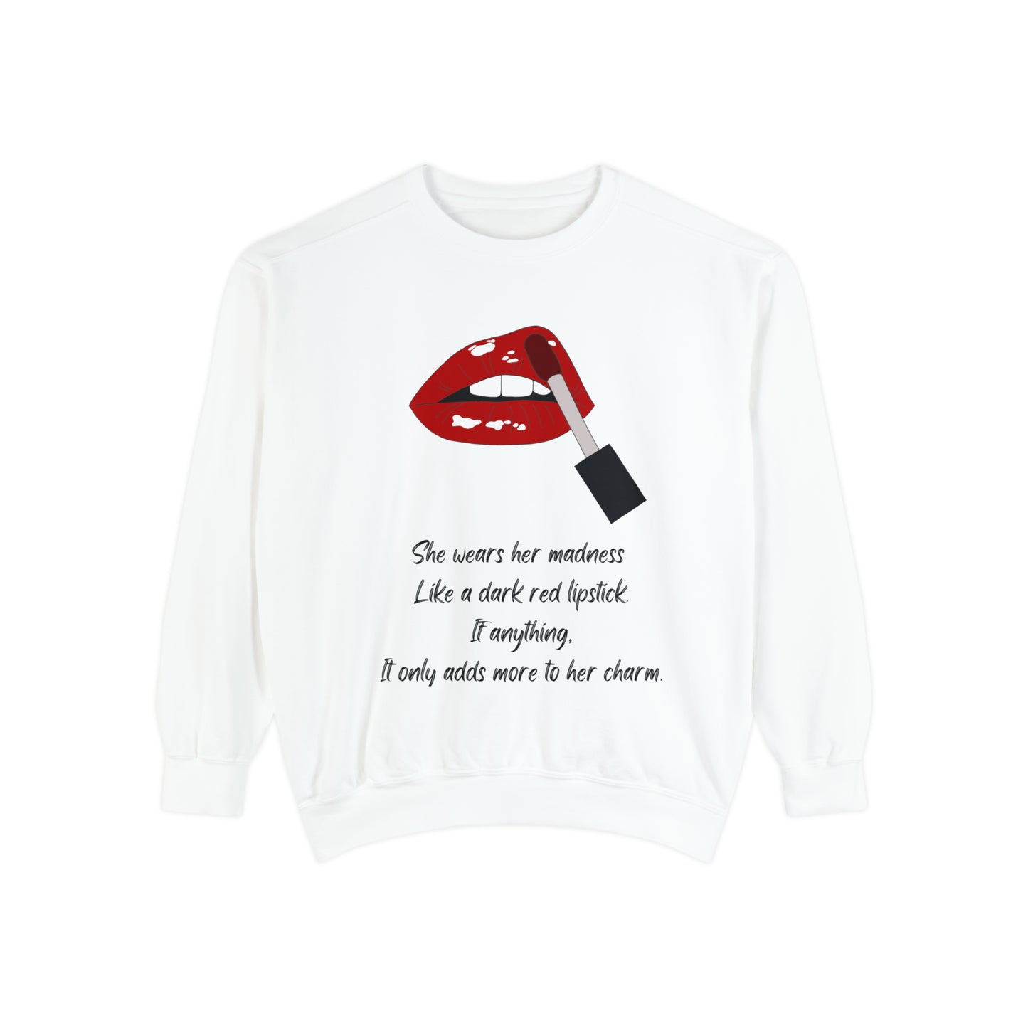 MADNESS LIPSTICK  Unisex Garment-Dyed Sweatshirt
