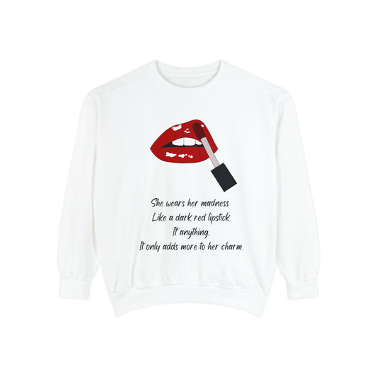 MADNESS LIPSTICK  Unisex Garment-Dyed Sweatshirt