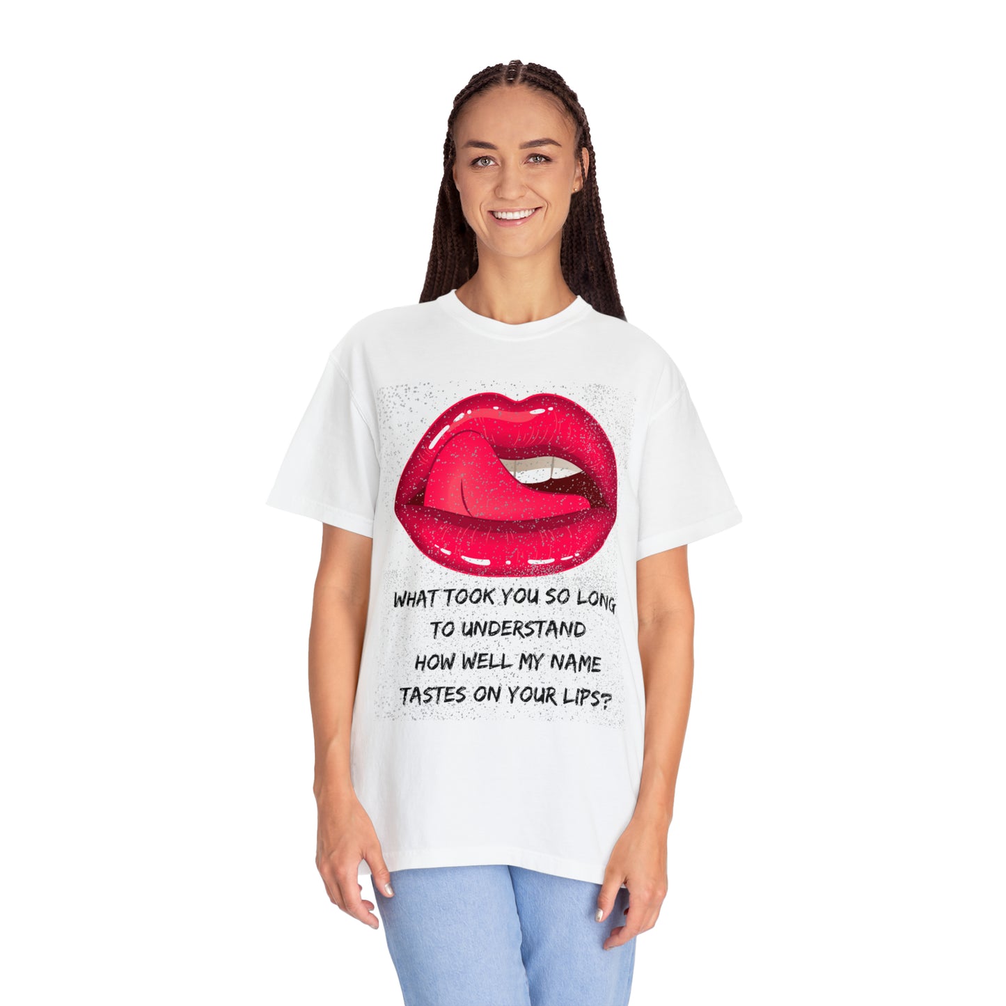 MY NAME ON YOUR LIPS Unisex Garment-Dyed T-shirt