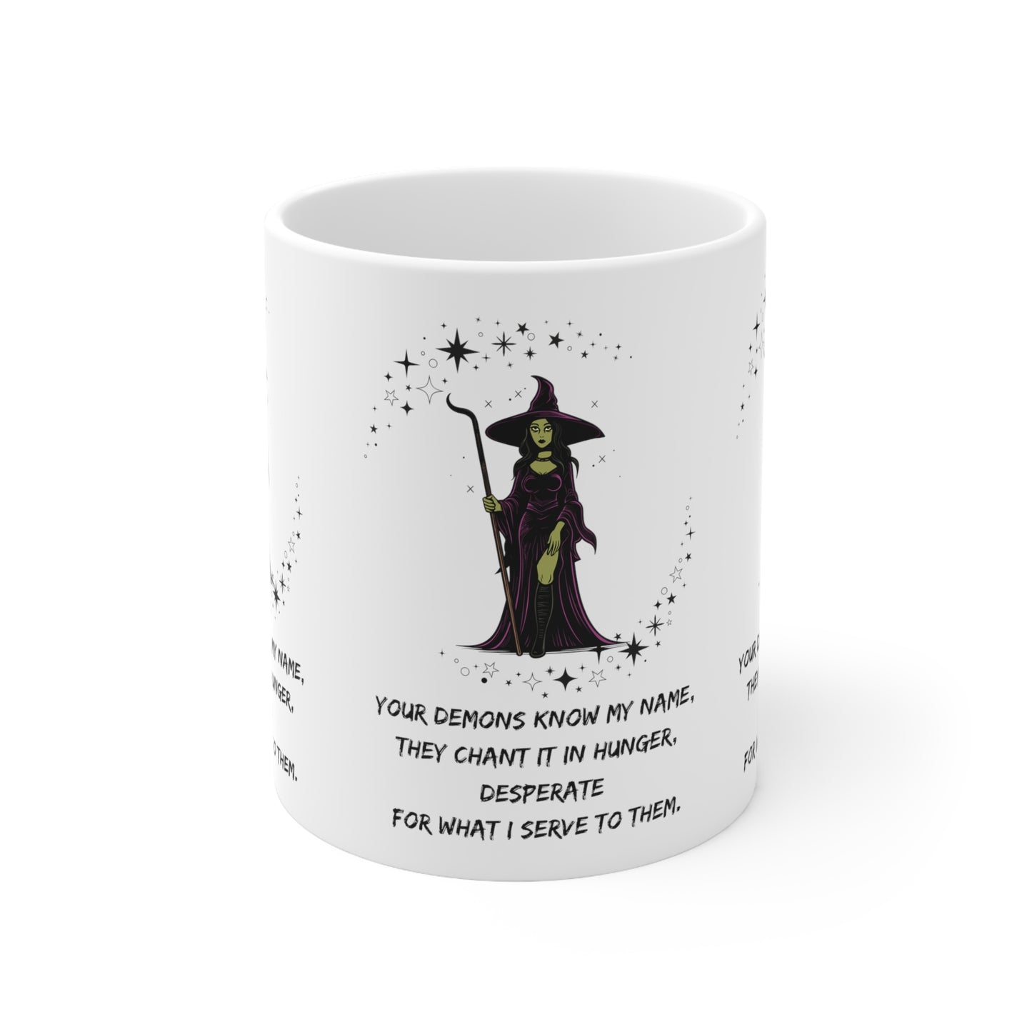 YOUR DEMONS KNOW MY NAME V1 Ceramic Mug 11oz