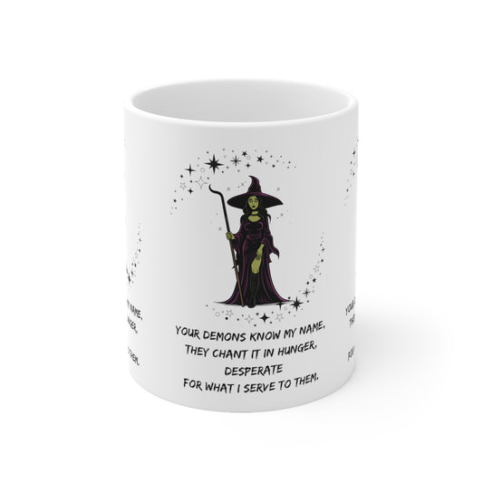 YOUR DEMONS KNOW MY NAME V1 Ceramic Mug 11oz
