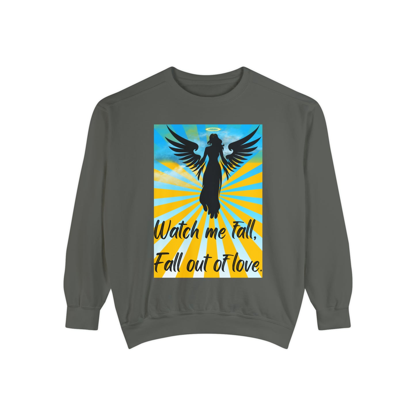 FALL OUT OF LOVE  Unisex Garment-Dyed Sweatshirt